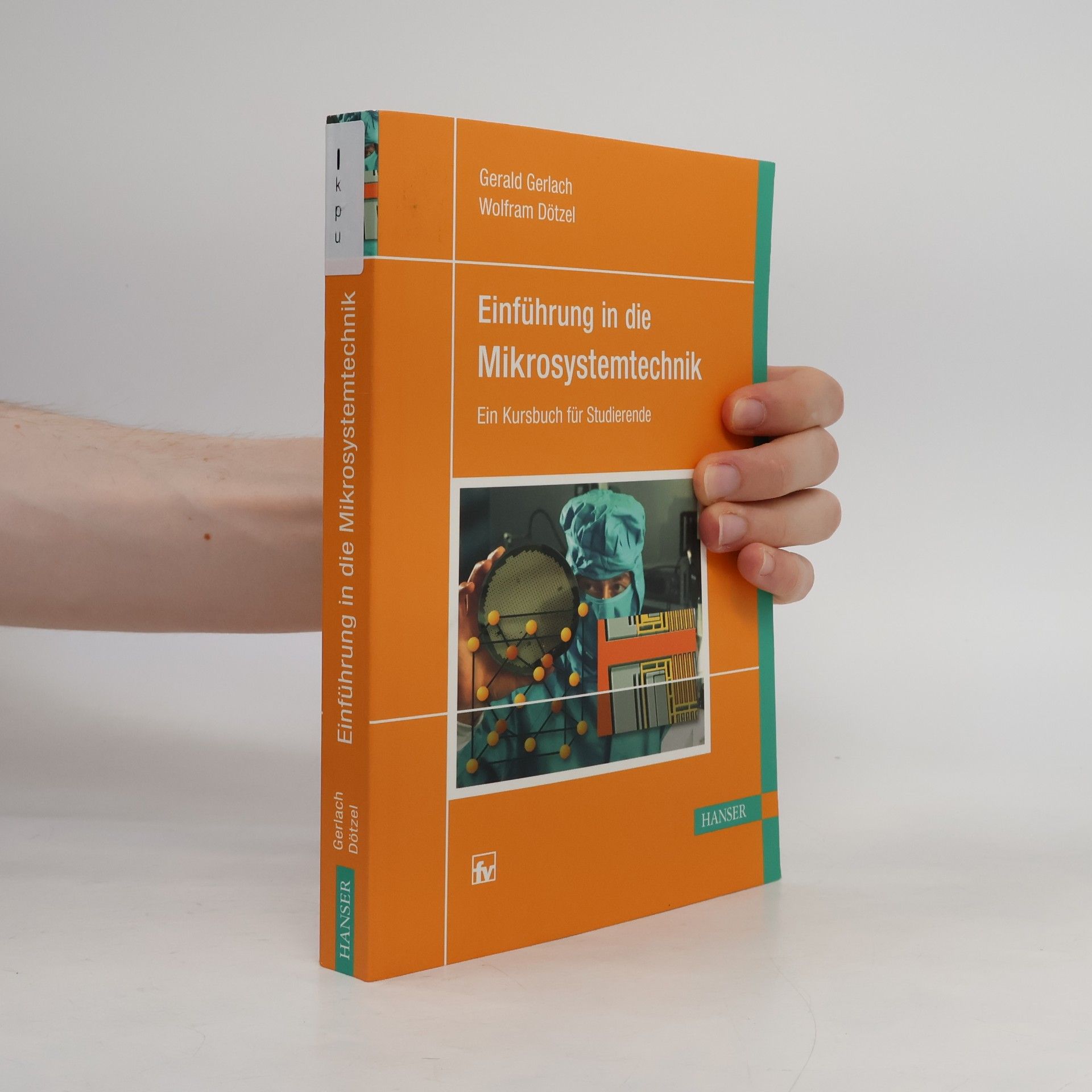 Wolfram Dötzel Einführung in die Mikrosystemtechnik