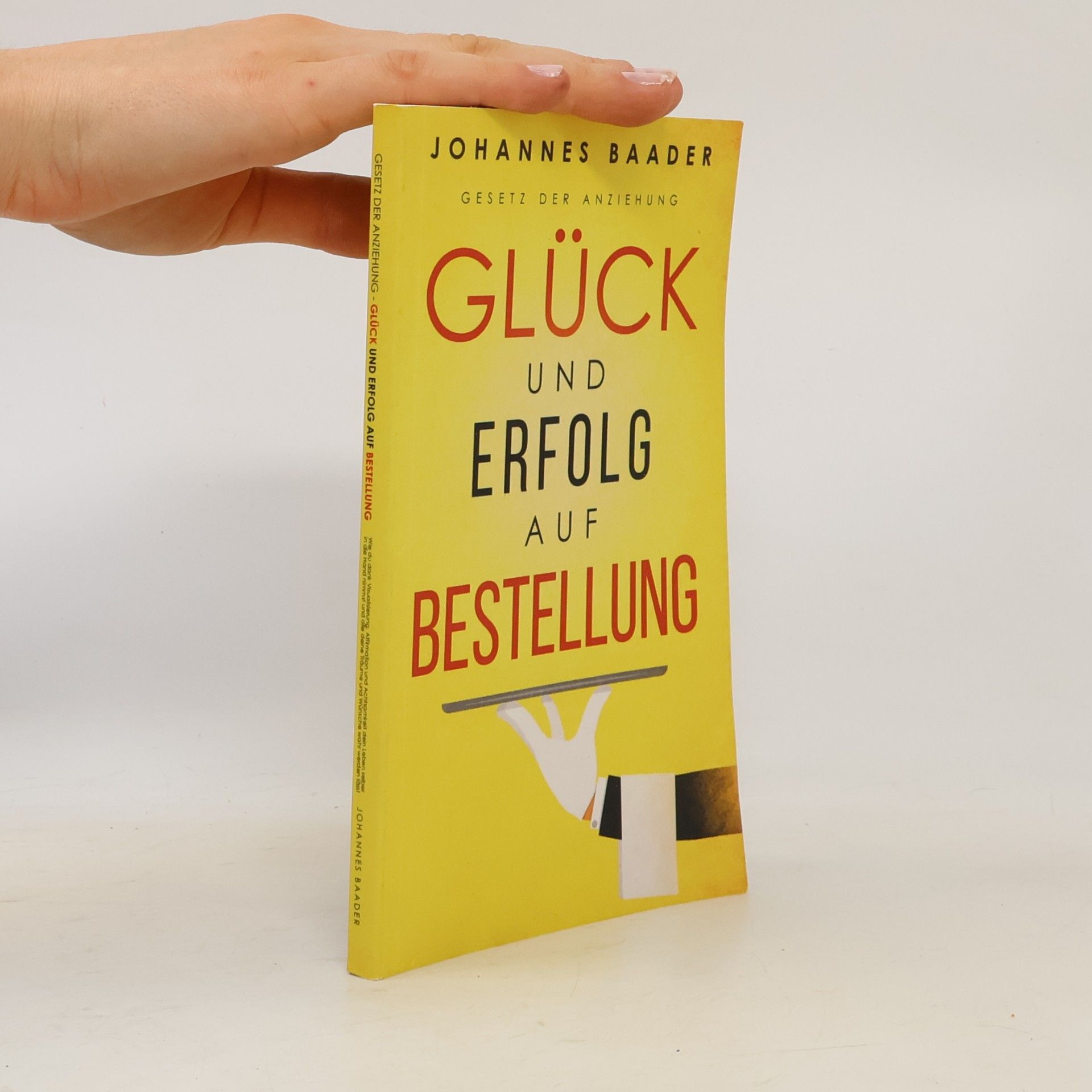 Johannes Baader Glück und Erfolg Auf Bestellung