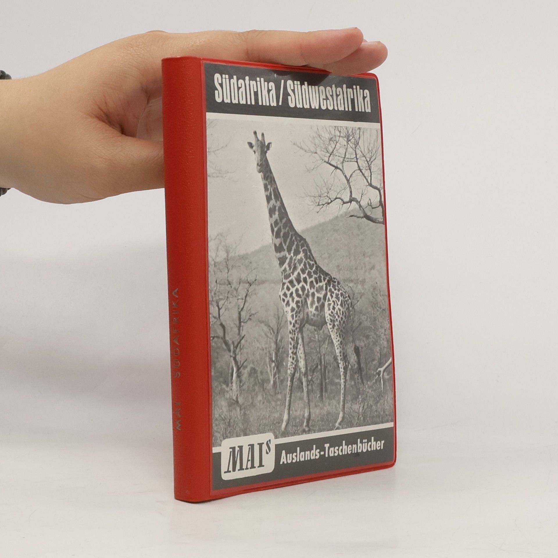 Karl-Günther Schneider Mai's Auslandstaschenbuch - 4: Südafrika und Südwestafrika