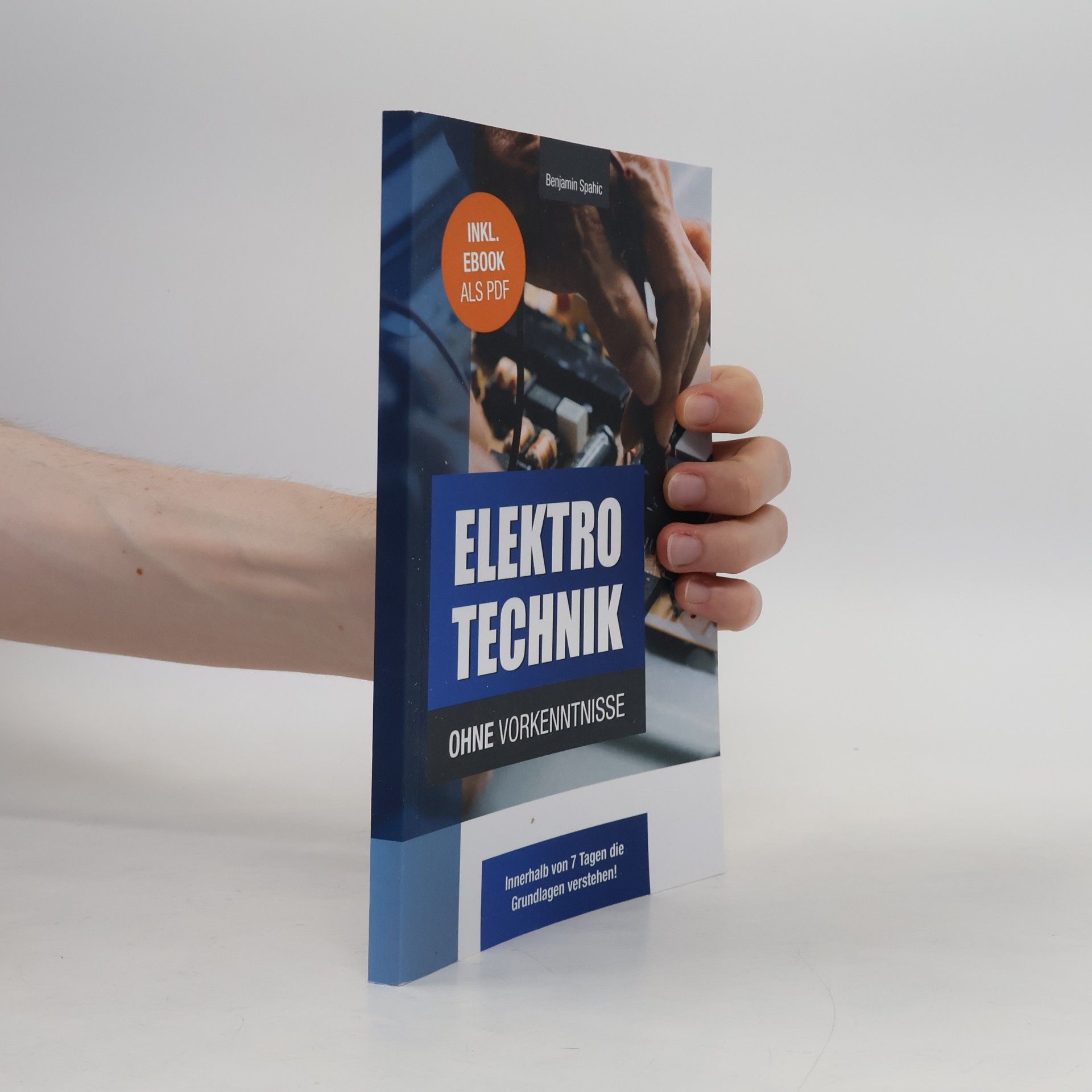 Benjamin Spahic Elektrotechnik ohne Vorkenntnisse