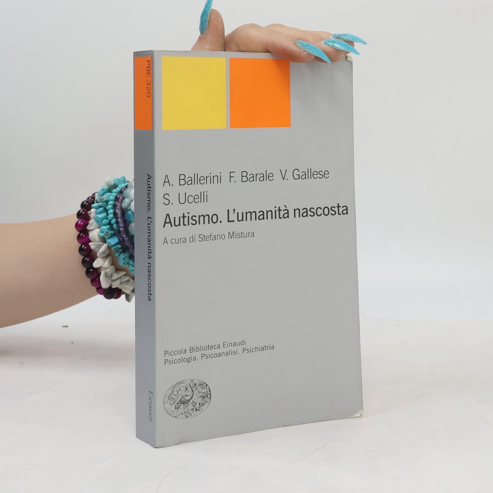S. Ucelli Piccola Biblioteca Einaudi - 320: Autismo. L'umanità nascosta