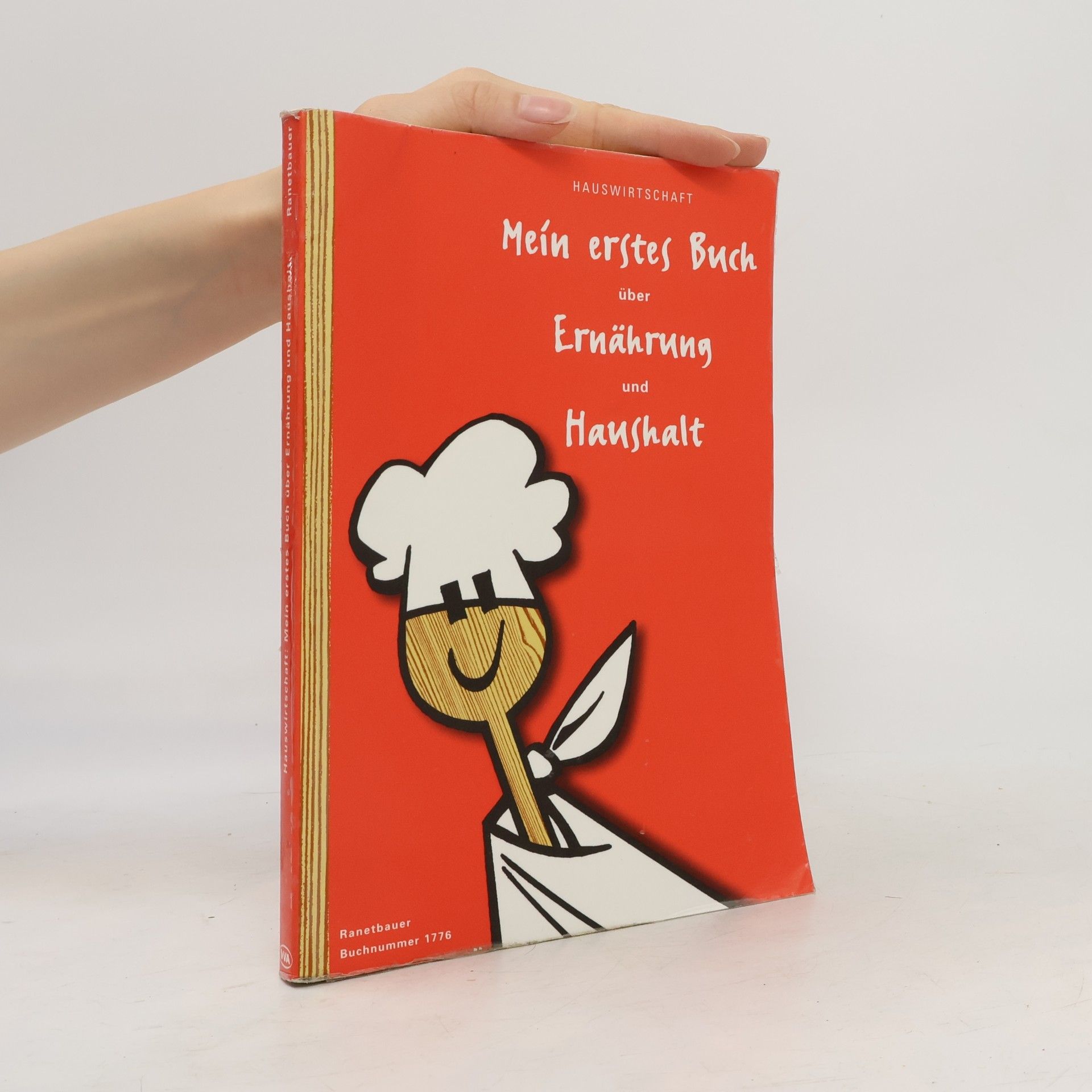 Maria Ranetbauer Mein erstes Buch über Ernährung und Haushalt