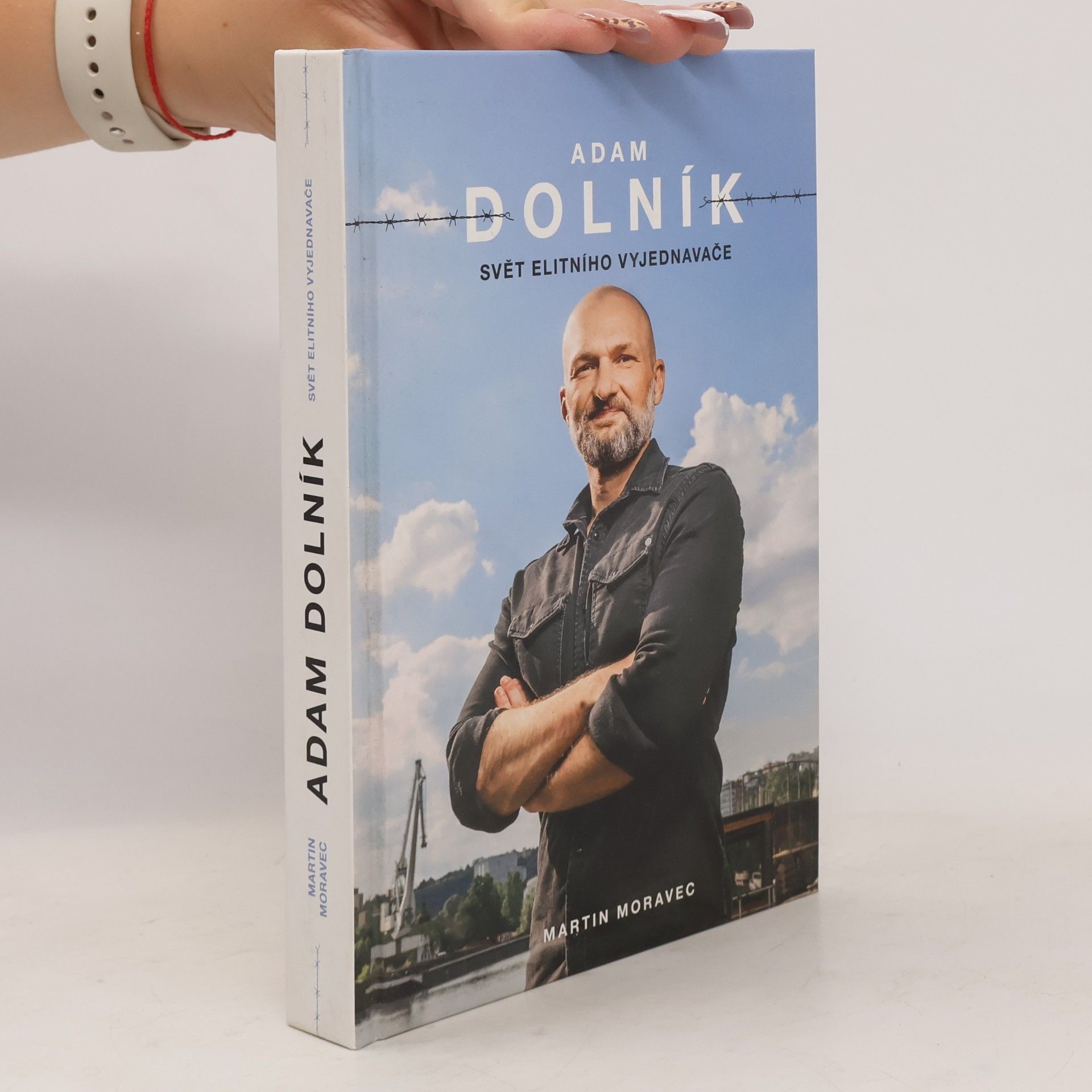 Martin Moravec Adam Dolník. Svět elitního vyjednavače