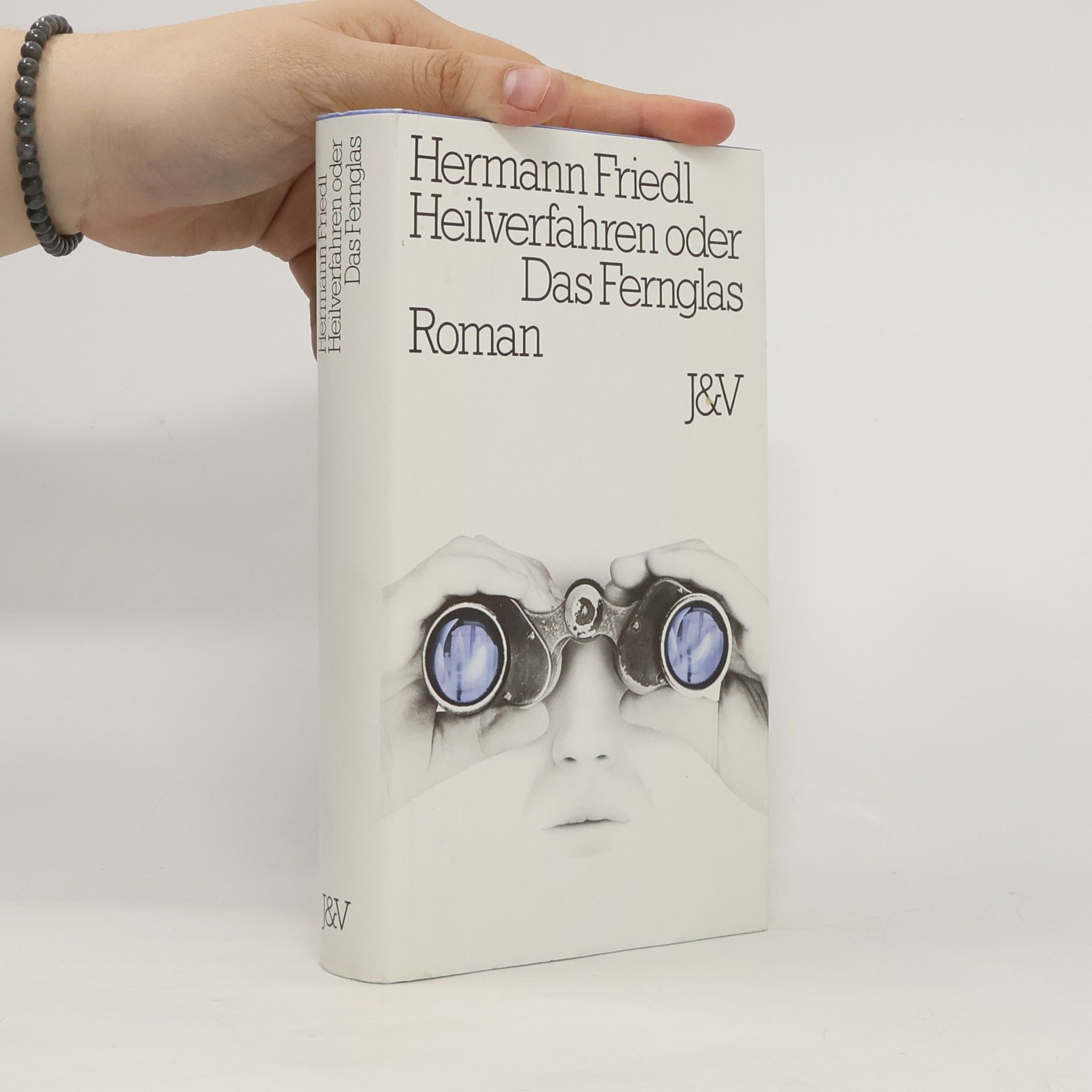 Heilverfahren, oder, Das Fernglas