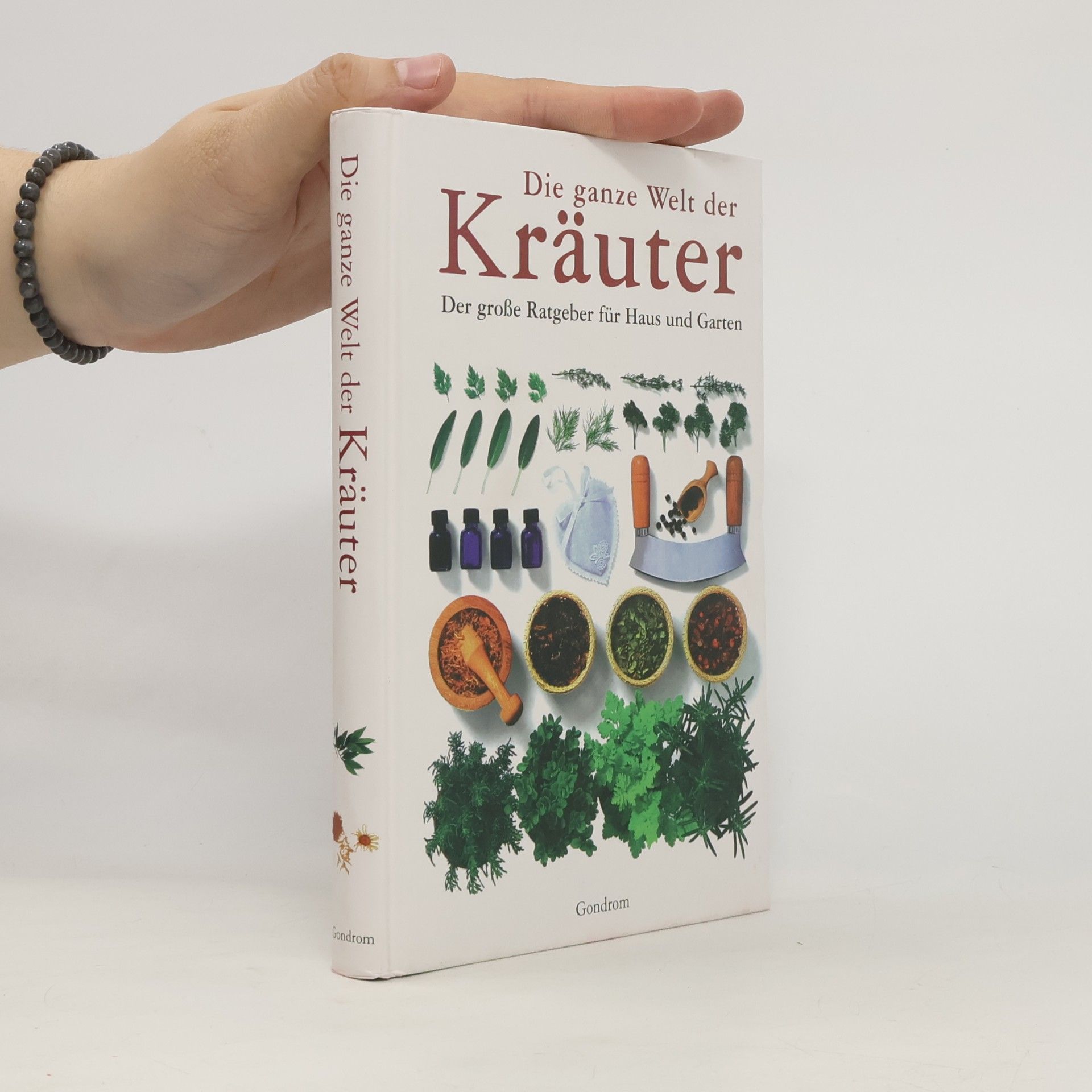 Christian Quatmann Die ganze Welt der Kräuter
