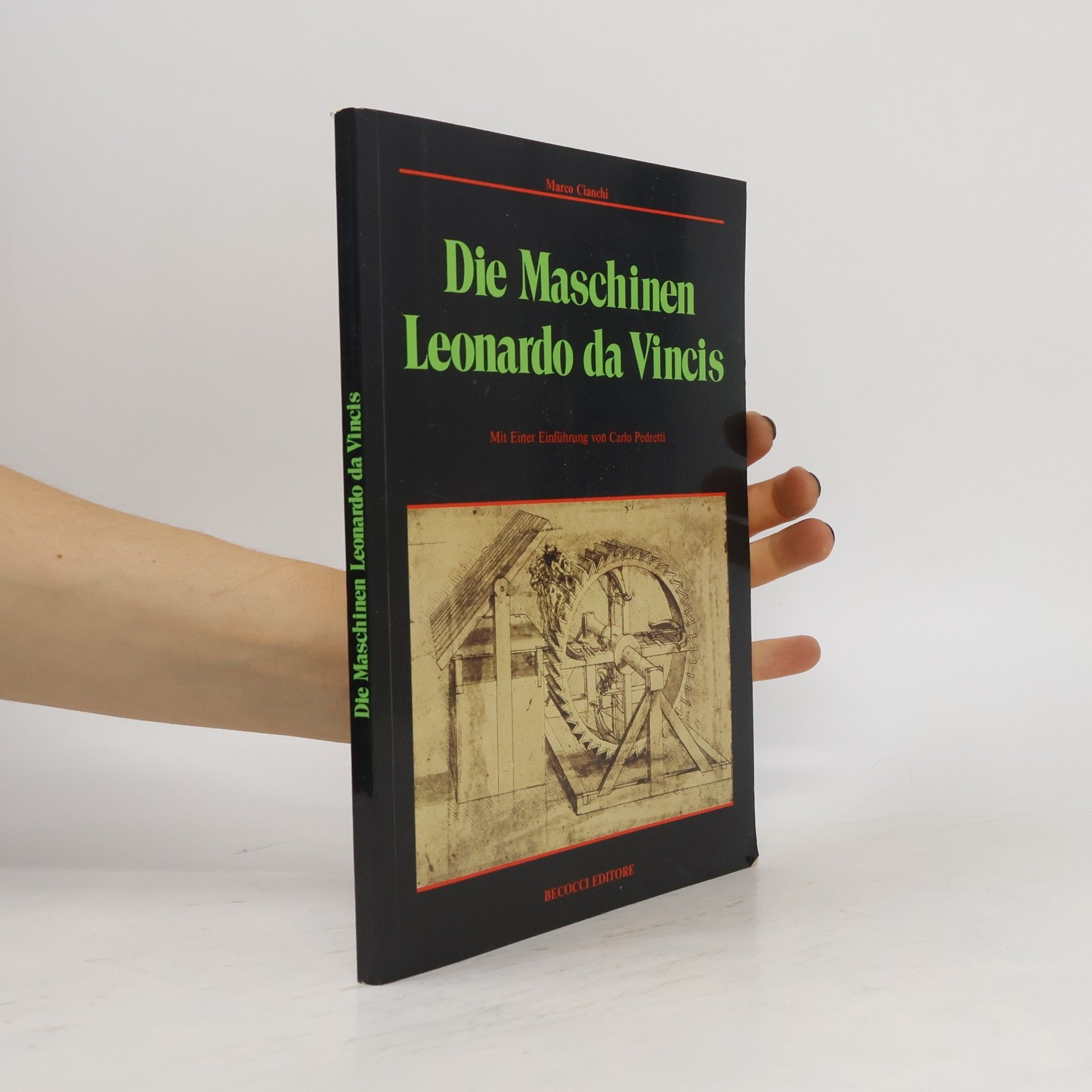 Leonardo da Vinci Die Maschinen. Leonardo Da Vinci