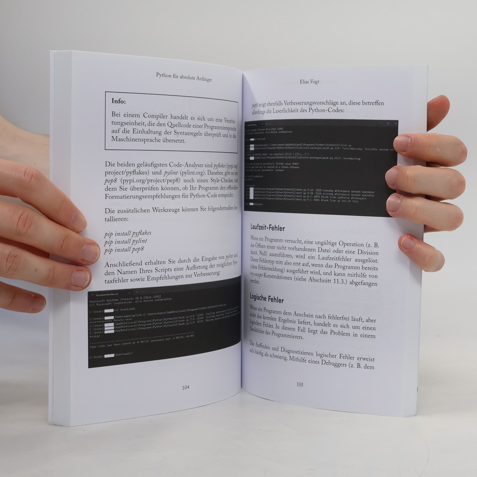 Elias Vogt Python für absolute Anfänger – ohne Vorkenntnisse das Programmieren lernen: Alles, was Sie wissen müssen, um in kürzester Zeit eigene Programme zu schreiben