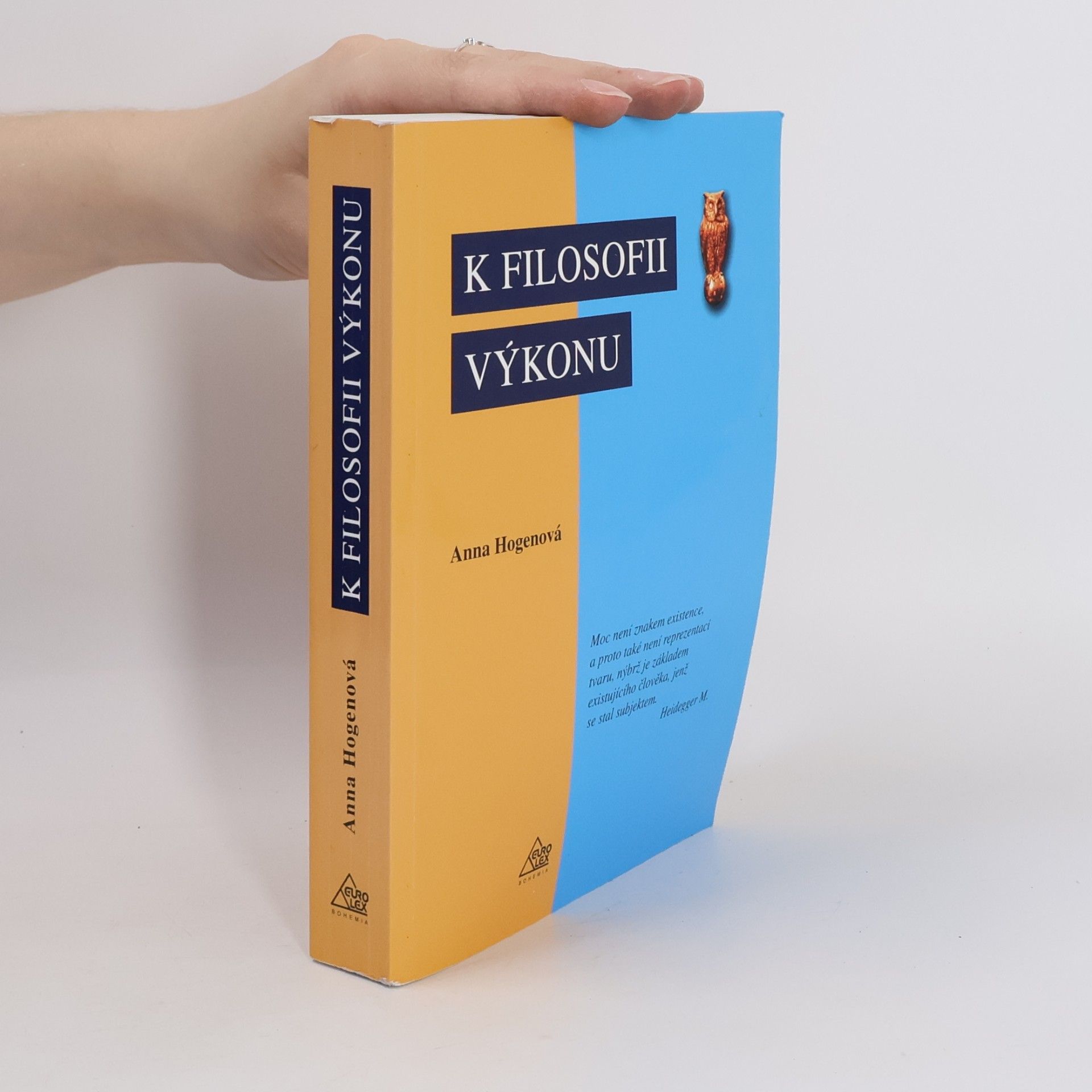 Anna Hogenová K filosofii výkonu