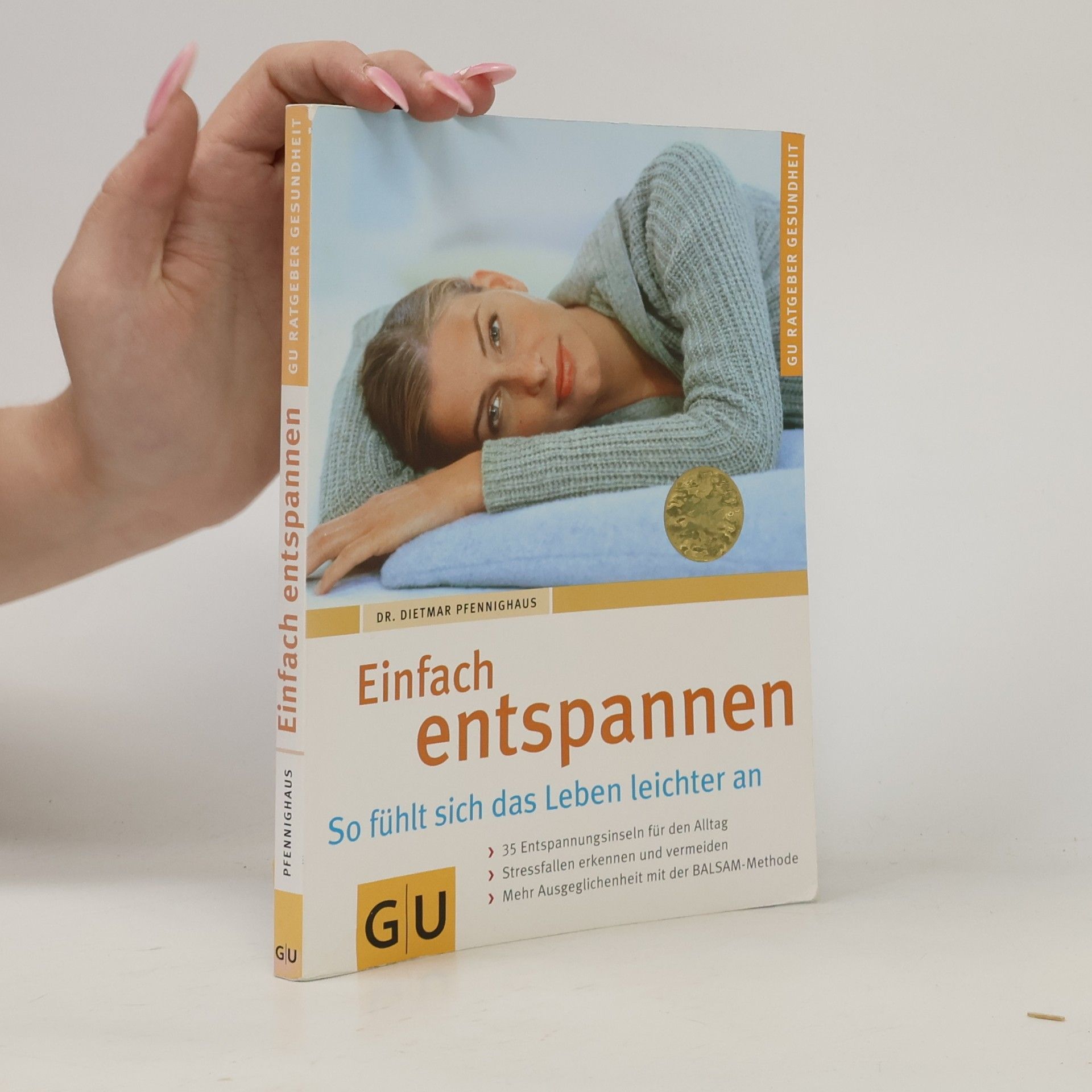 Dietmar Pfennighaus Einfach entspannen
