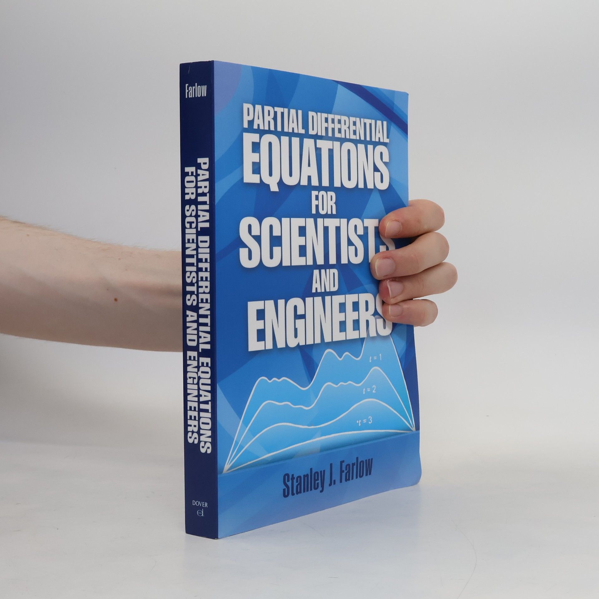 Stanley J. Farlow Partial Differential Equations for Scientists and Engineers