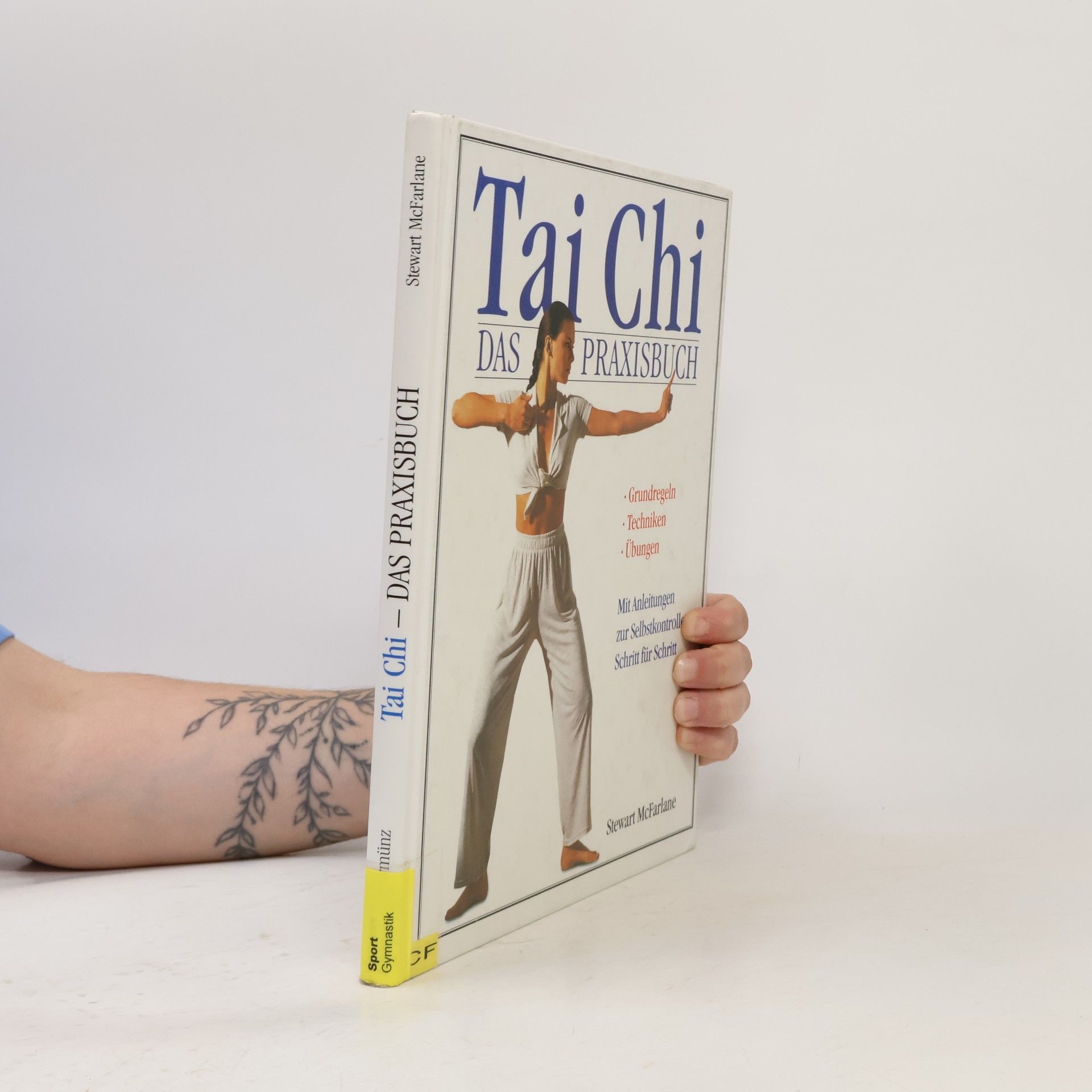 Stewart McFarlane Tai Chi : Das Praxisbuch