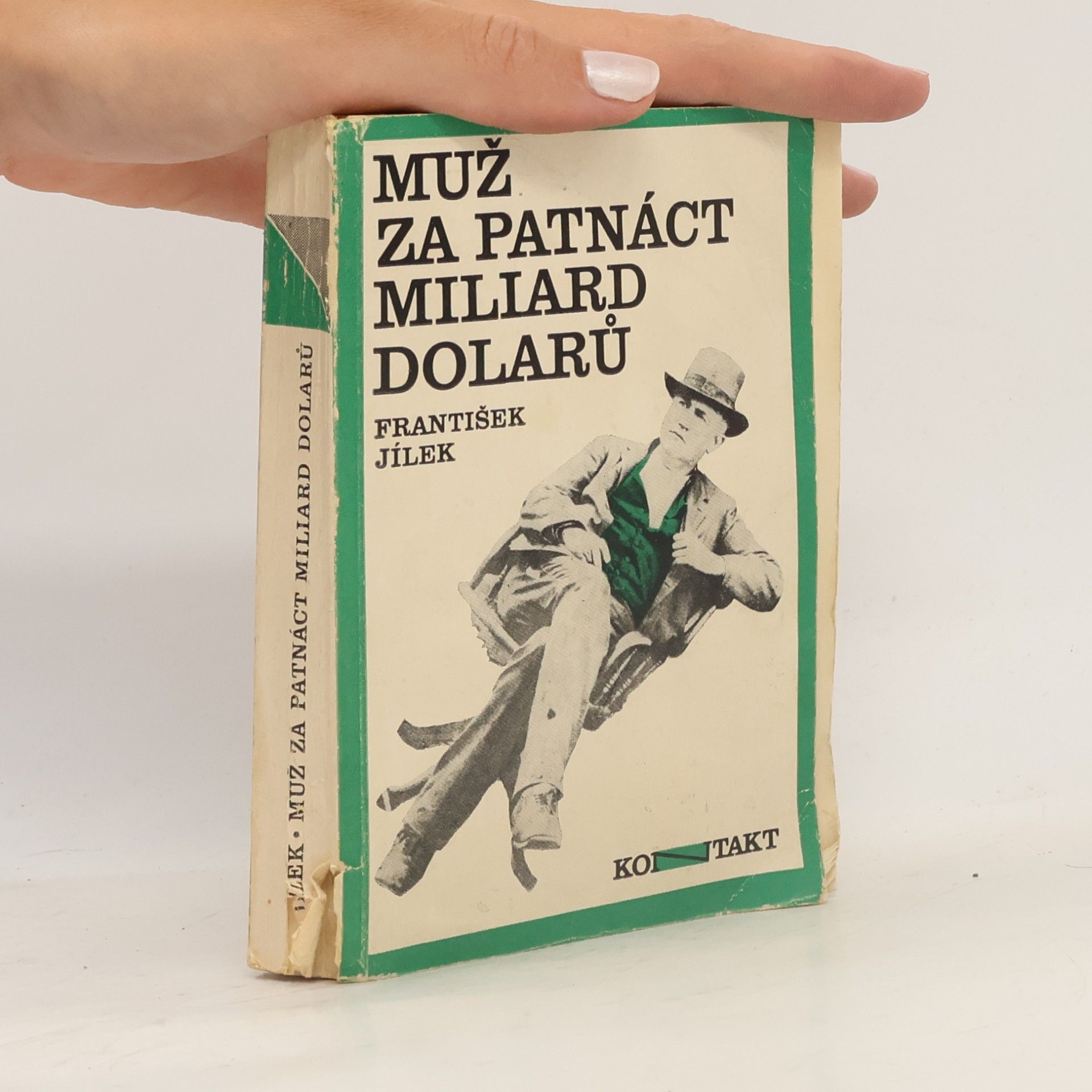 František Jílek Muž za patnáct miliard dolarů