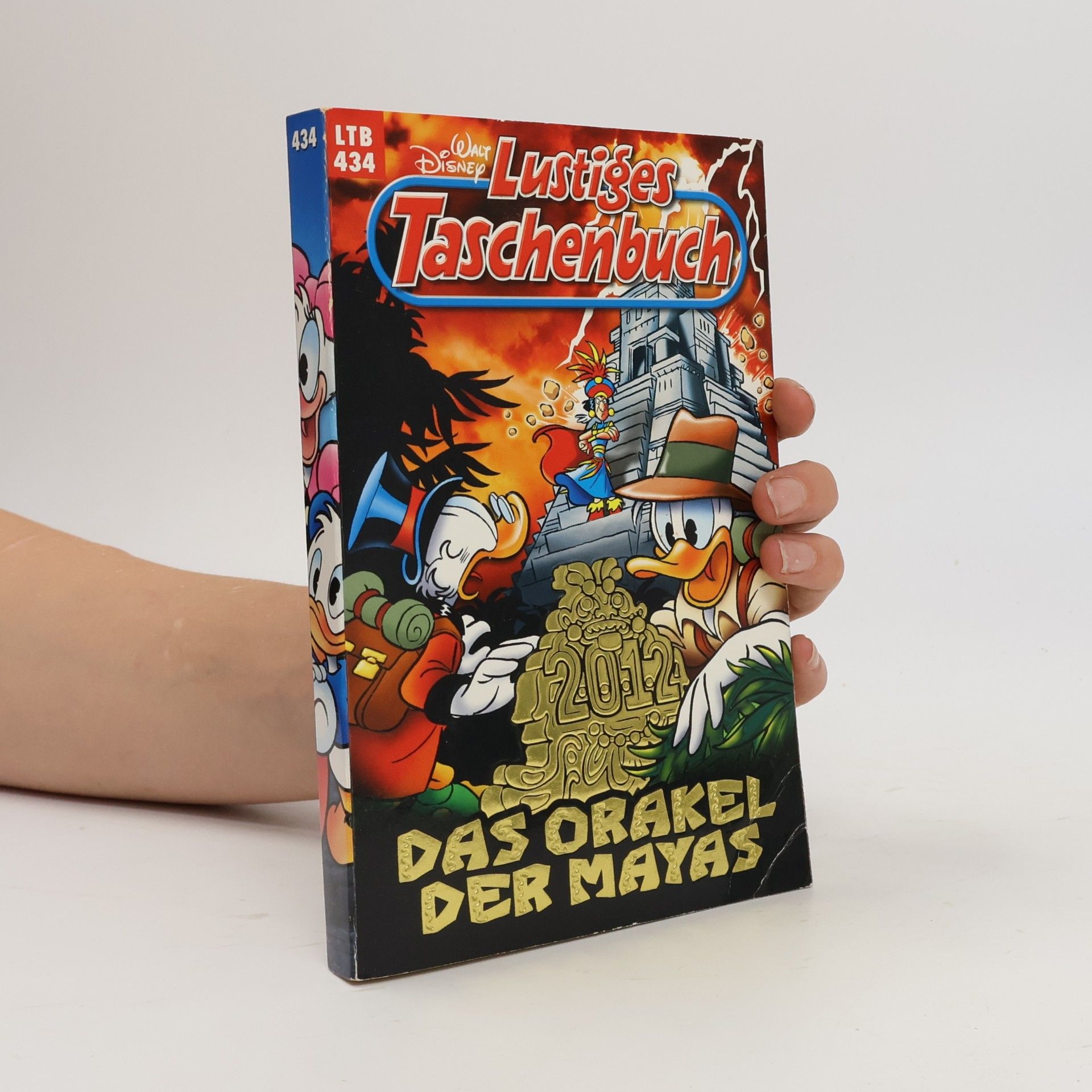 Walt Disney Lustiges Taschenbuch 434. Das Orakel der Mayas