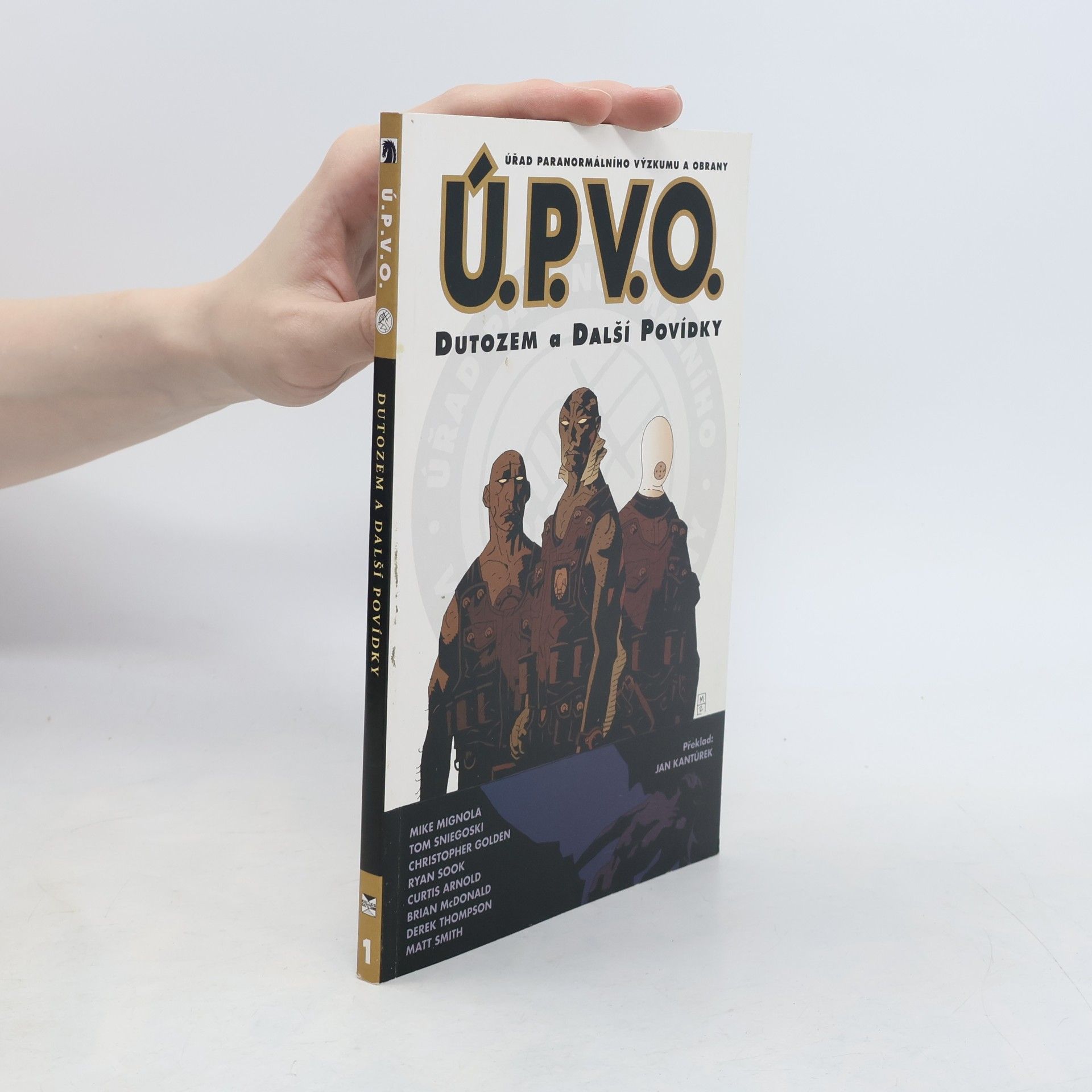 Mike Mignola Úřad paranormálního výzkumu a obrany. Dutozem a další povídky