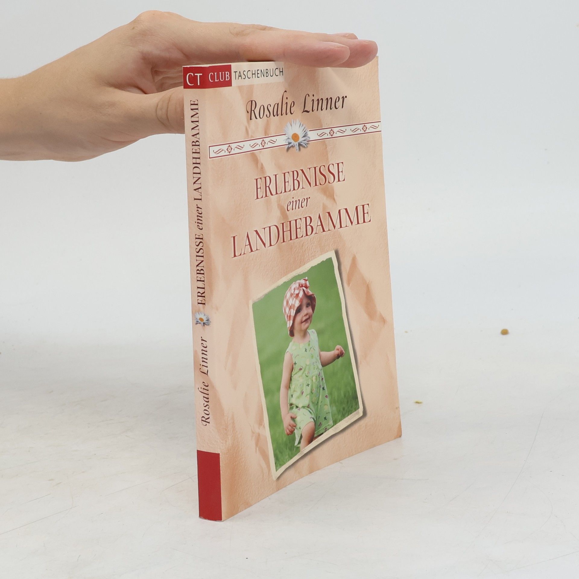 Rosalie Linner Erlebnisse einer Landhebamme