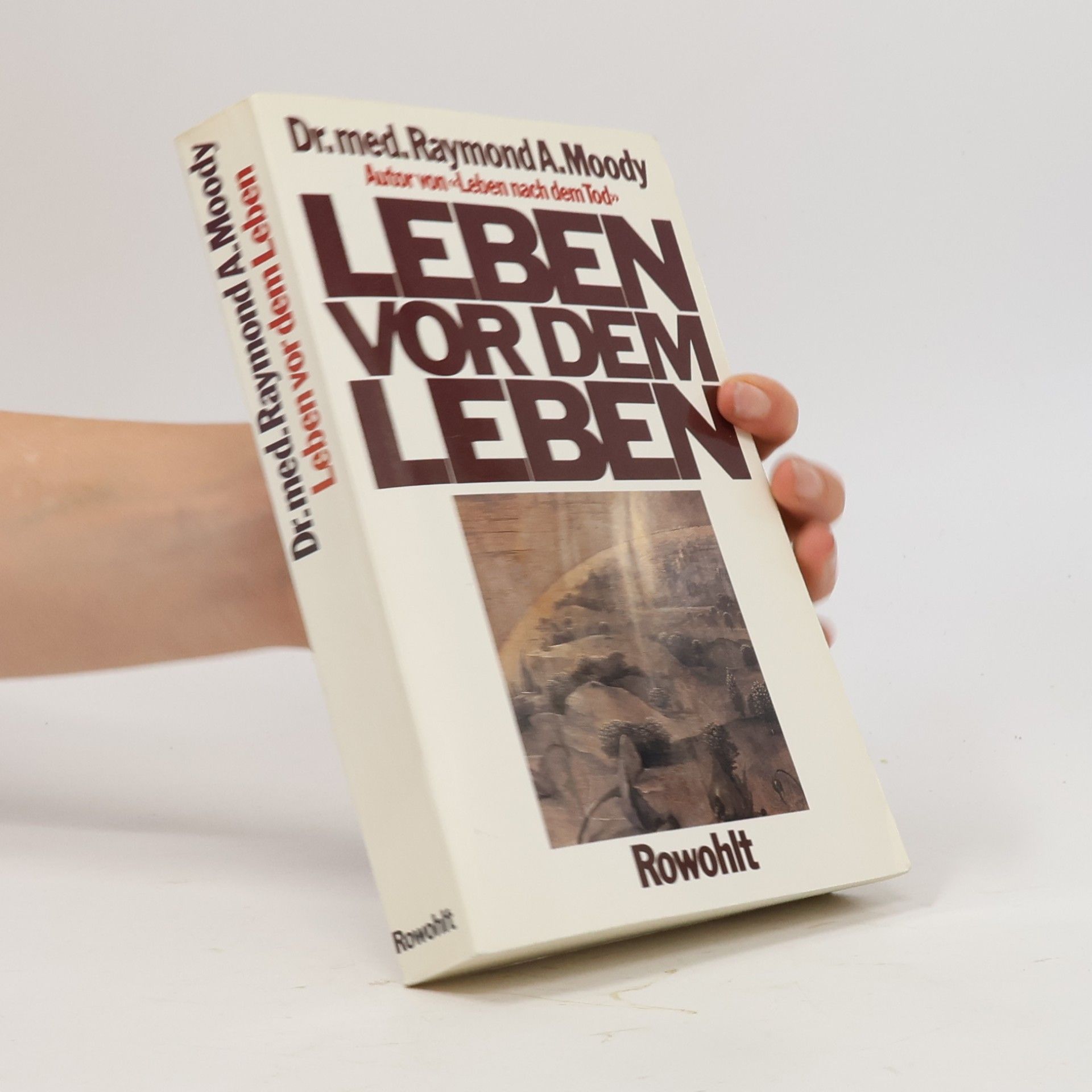 Raymond Moody Leben vor dem Leben