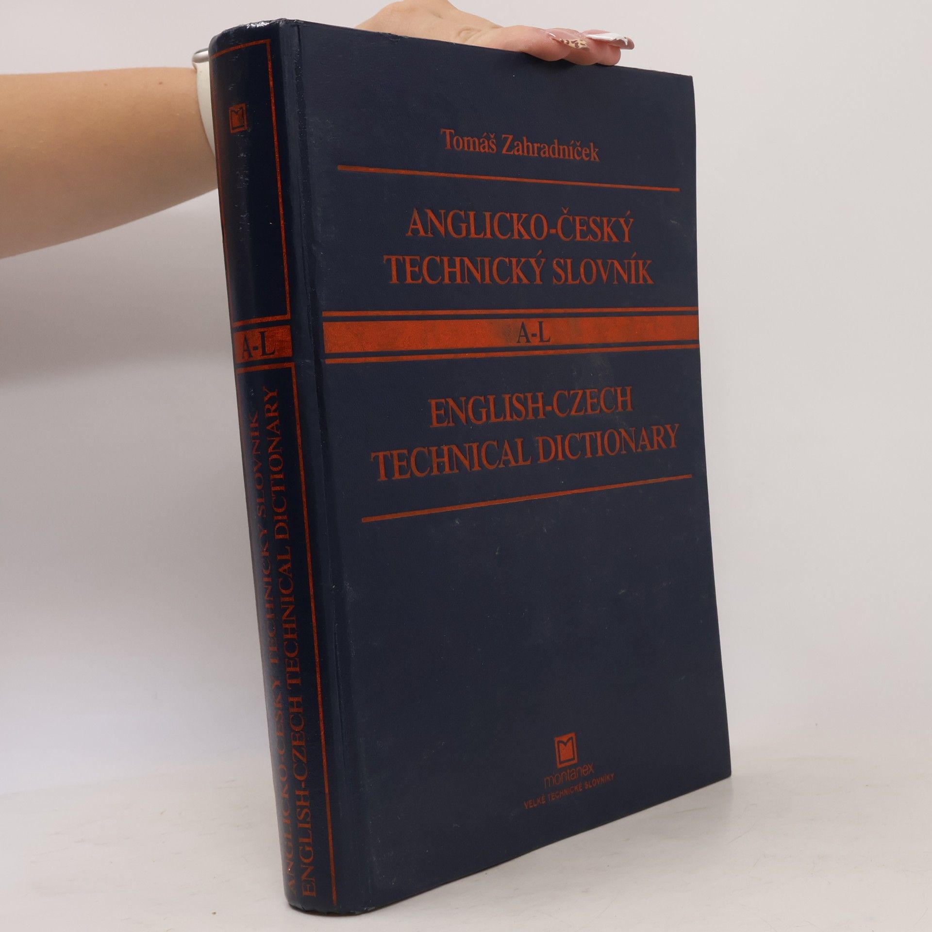 Tomáš Zahradníček Anglicko-český technický slovník = English-Czech technical dictionary. A-L