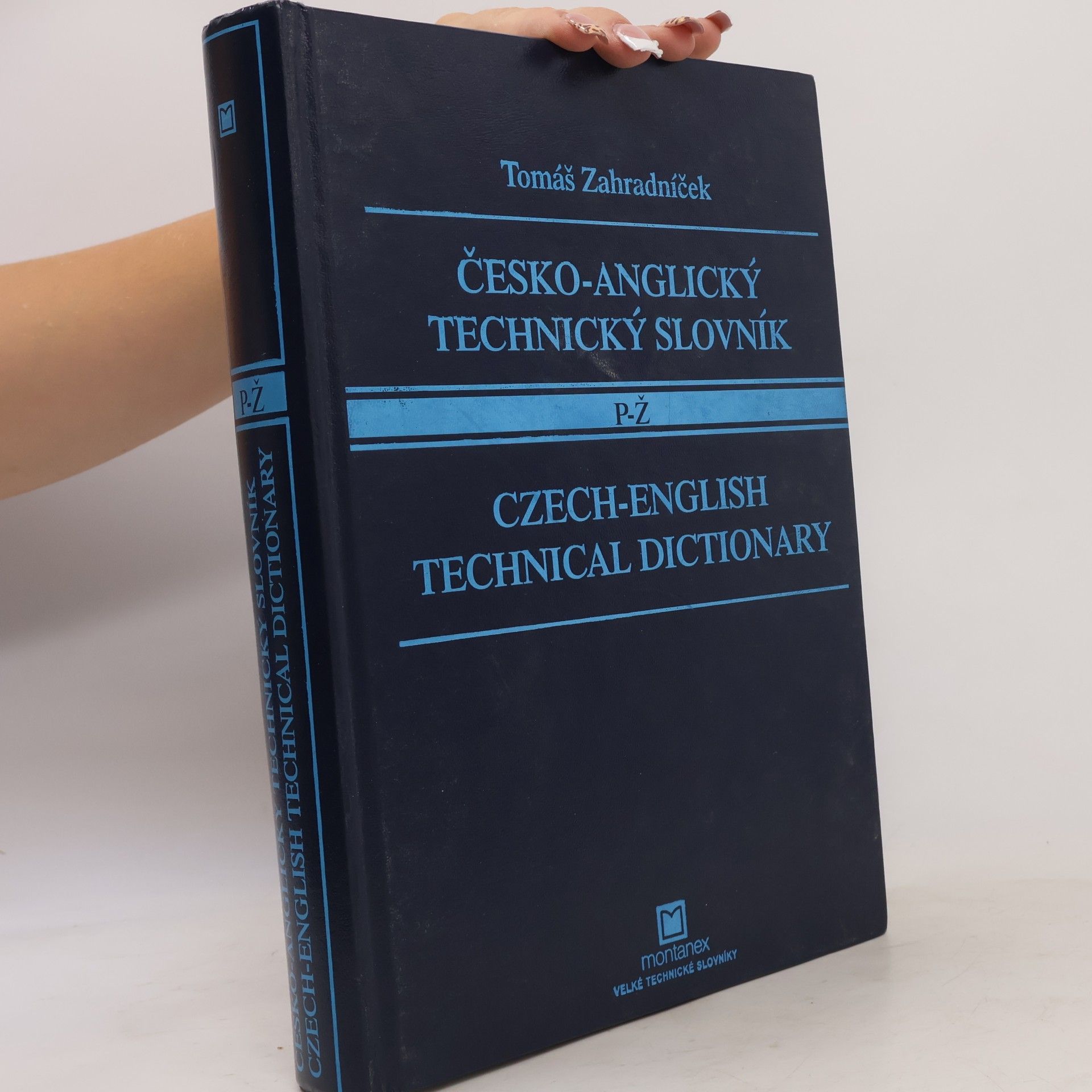 Tomáš Zahradníček Česko-anglický technický slovník P-Ž