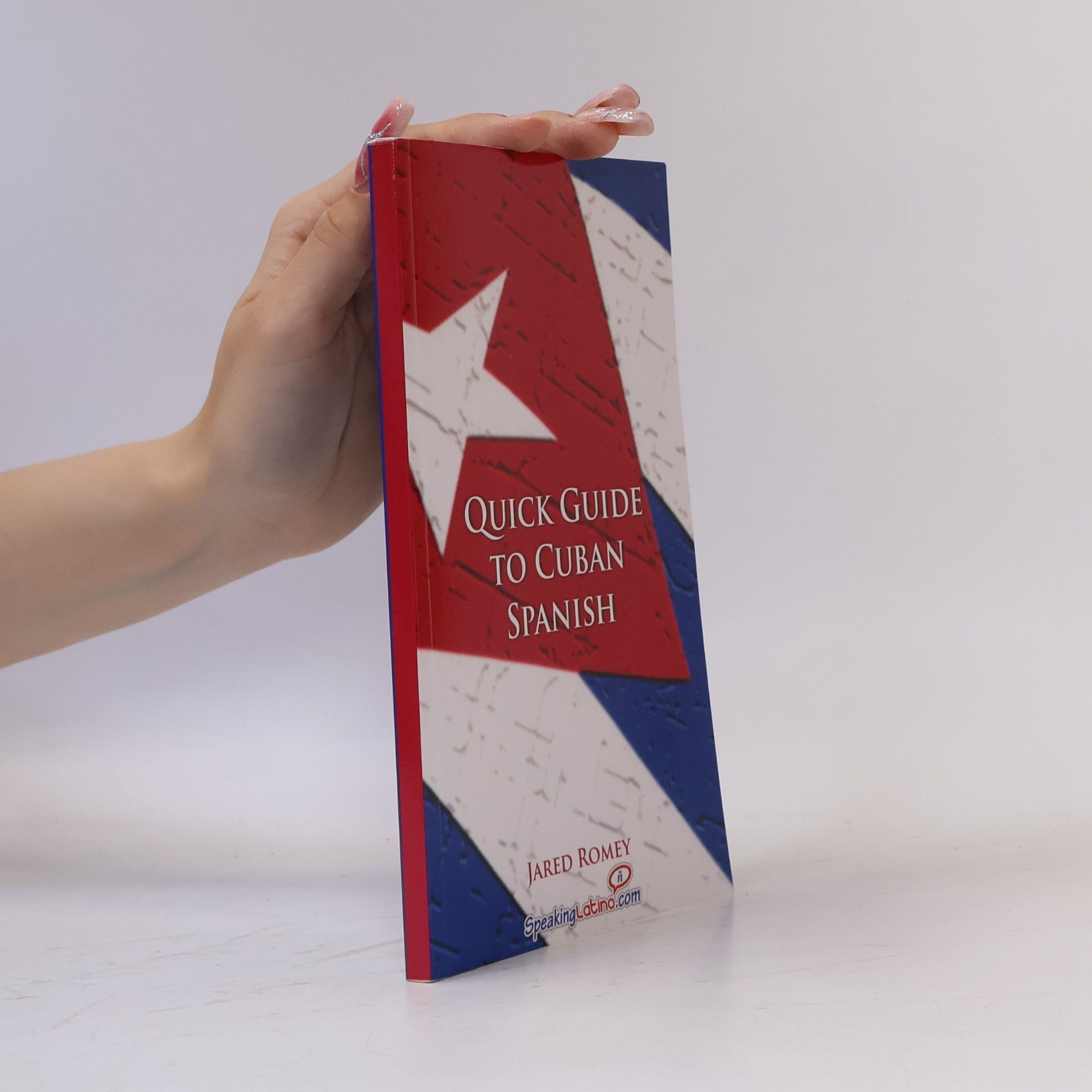 Jared Romey Quick Guide to Cuban Spanish