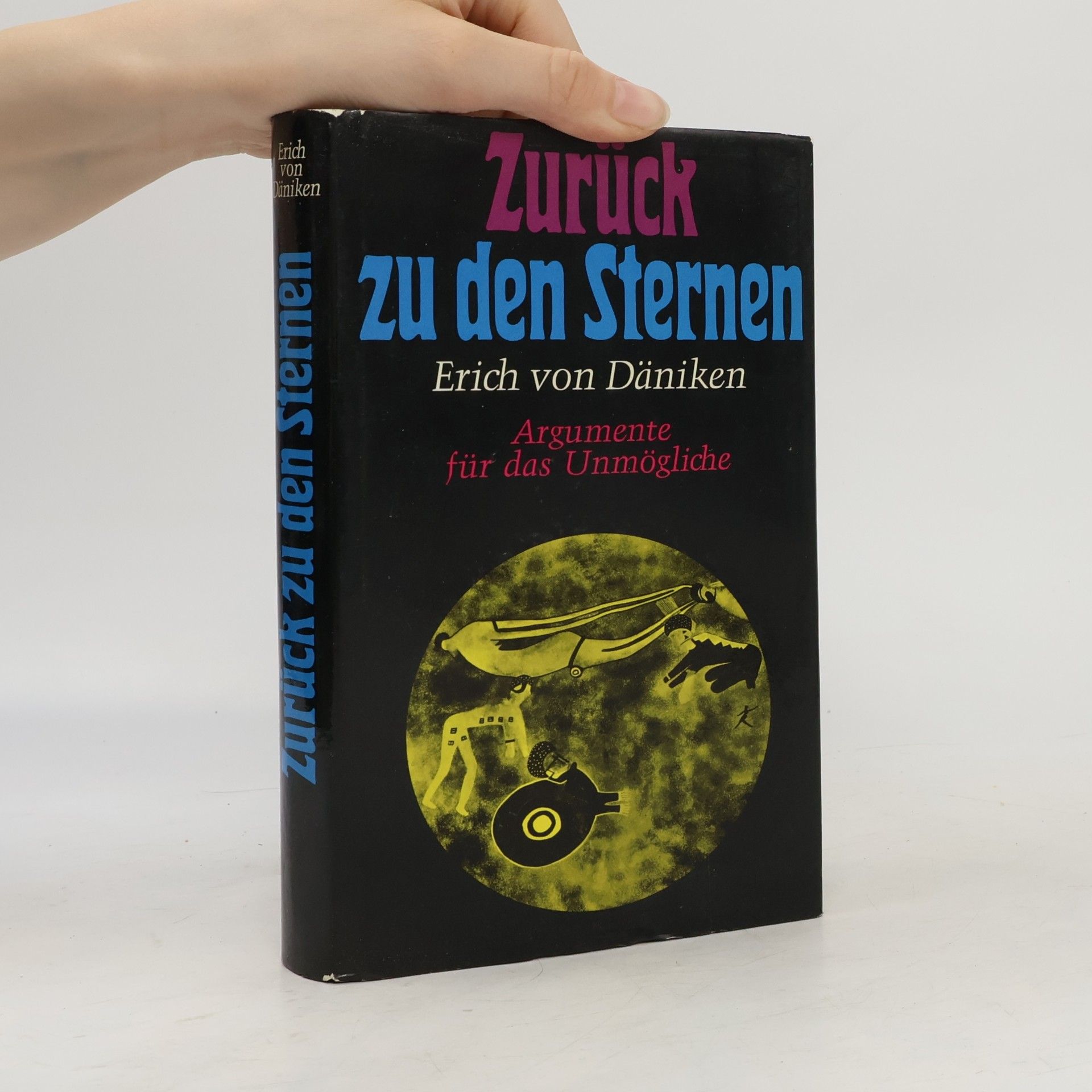 Erich von Däniken Zurück zu den Sternen