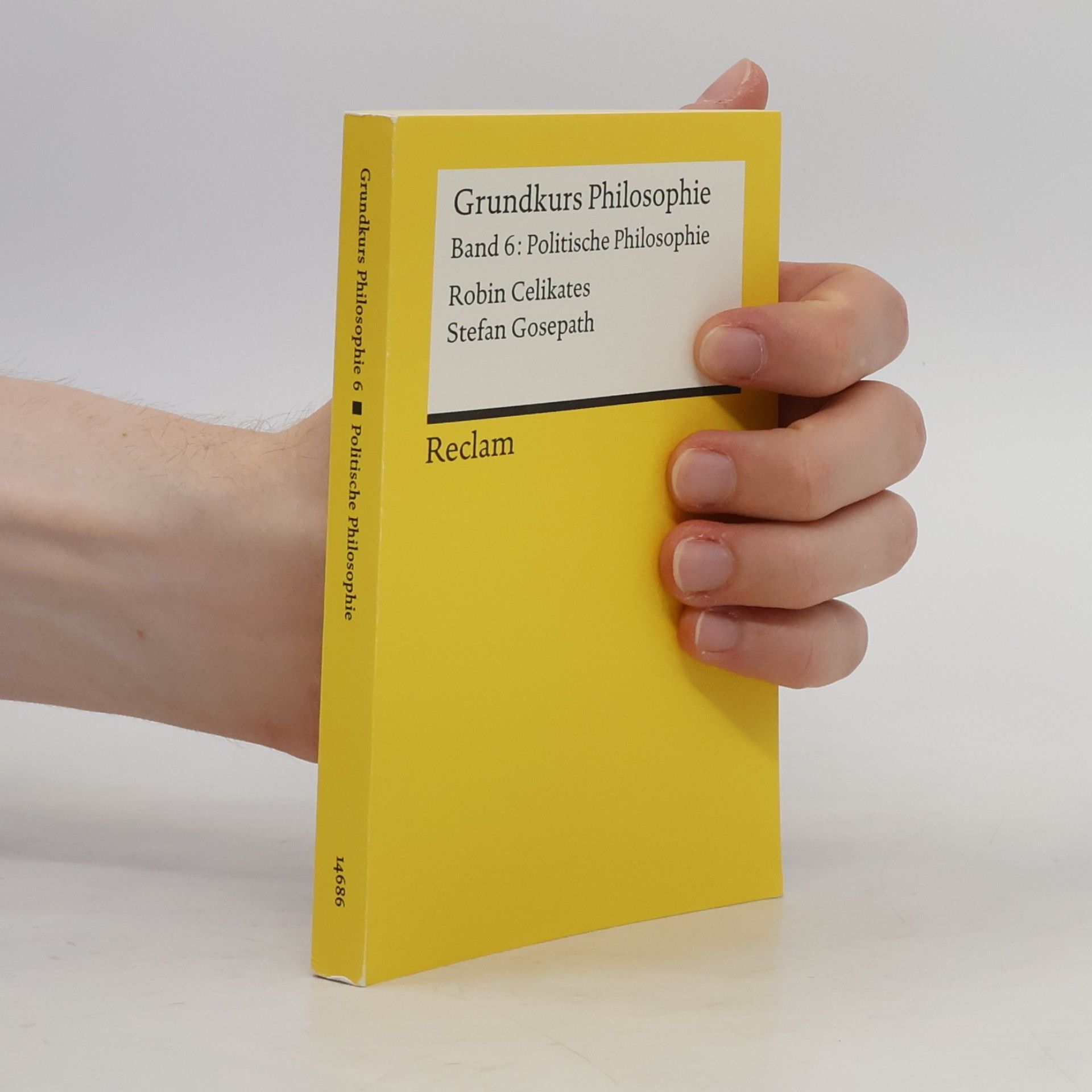 Robin Celikates Grundkurs Philosophie