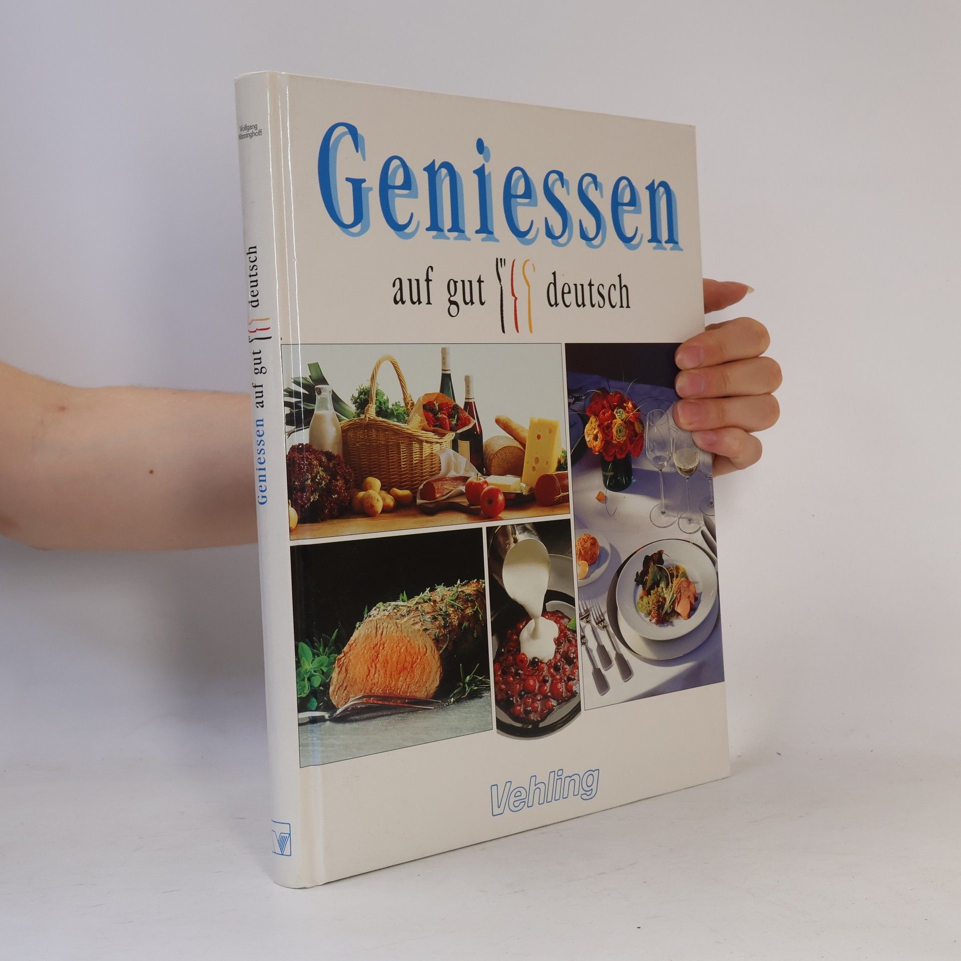 Collectif d'auteurs Geniessen auf gut deutsch