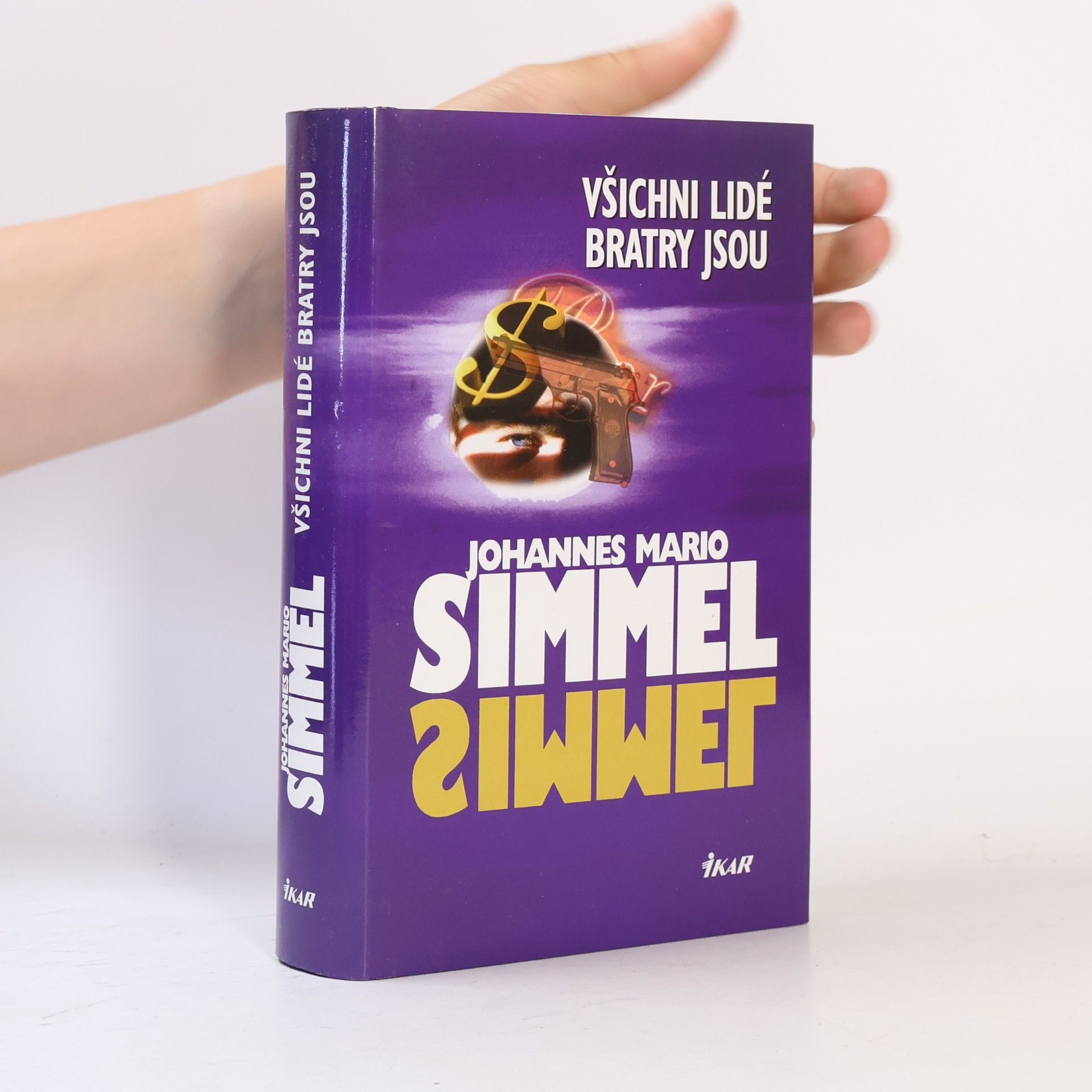 Johannes Mario Simmel Všichni lidé bratry jsou