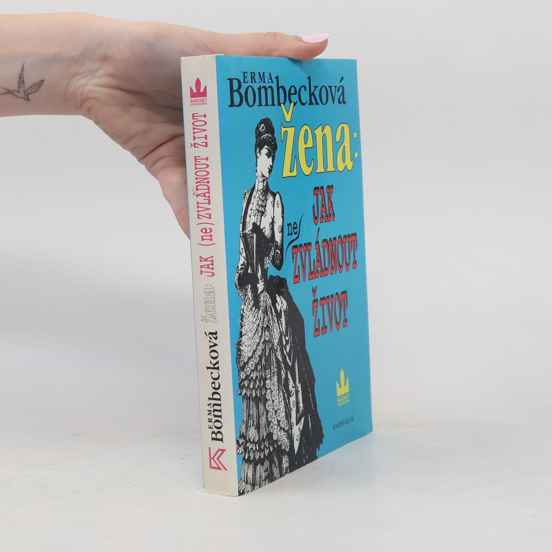 Erma Bombeck Žena: jak (ne)zvládnout život