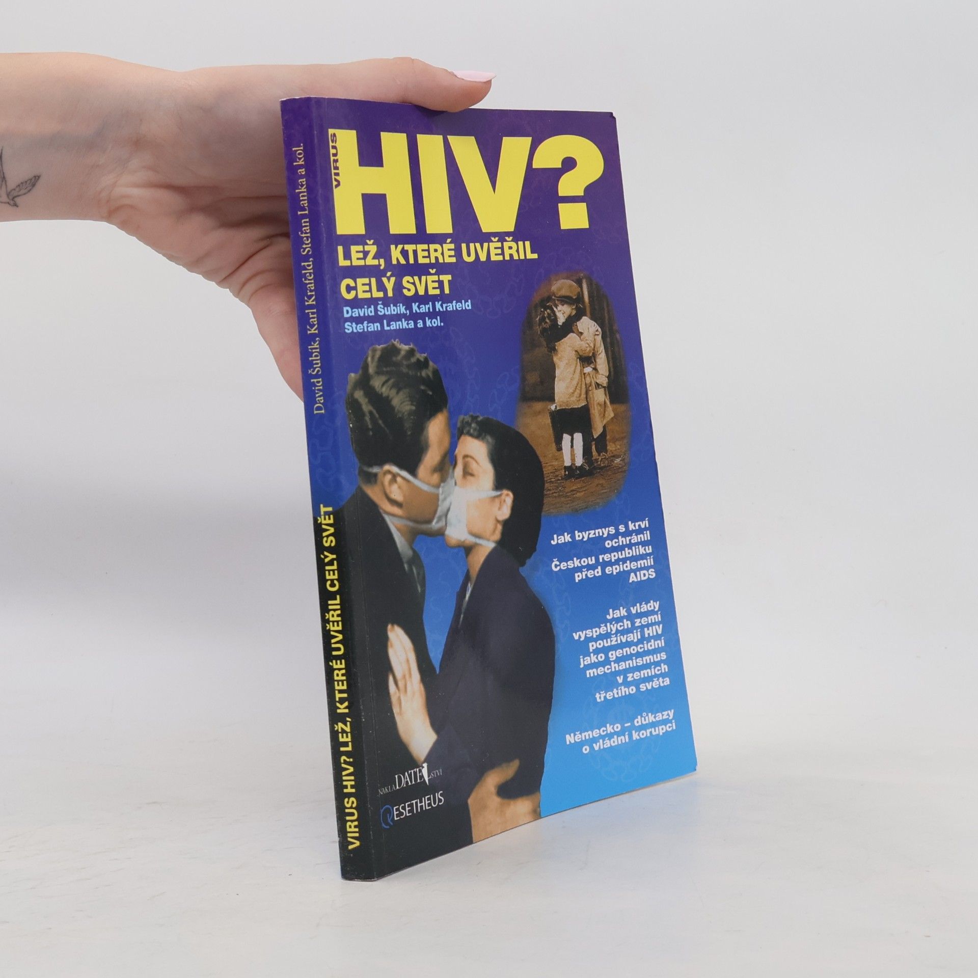 David Šubík Virus HIV? Lež, které uvěřil celý svět
