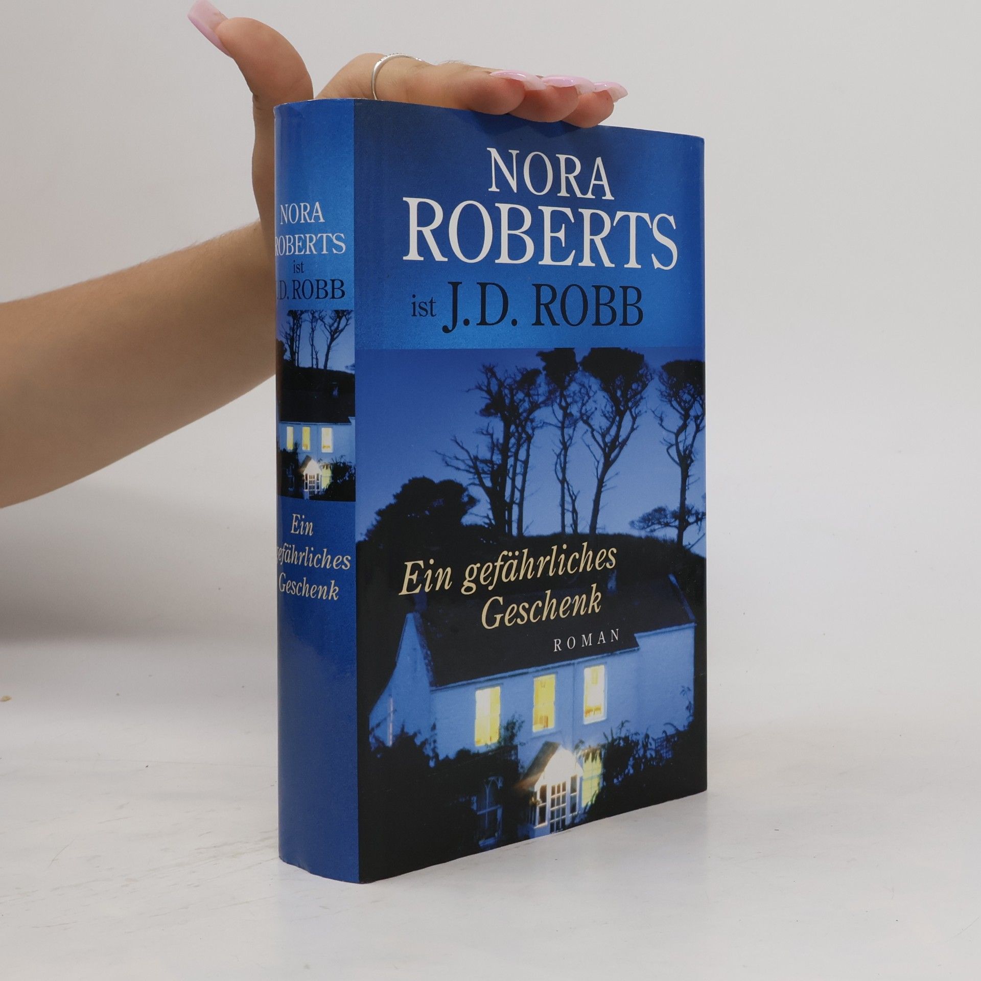 Nora Roberts Ein gefährliches Geschenk