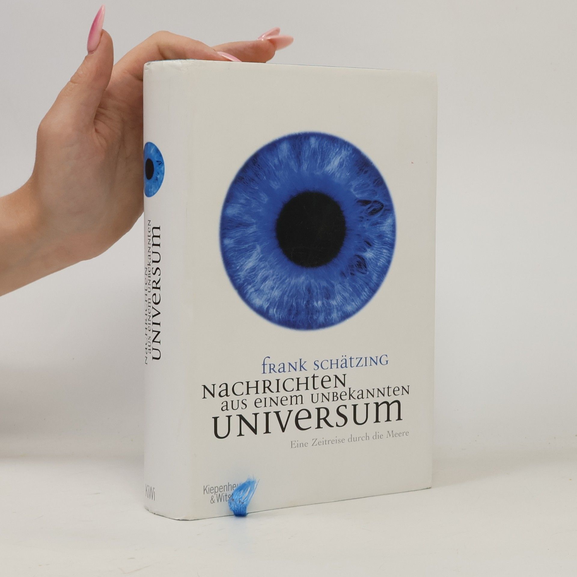 Frank Schätzing Nachrichten aus einem unbekannten Universum