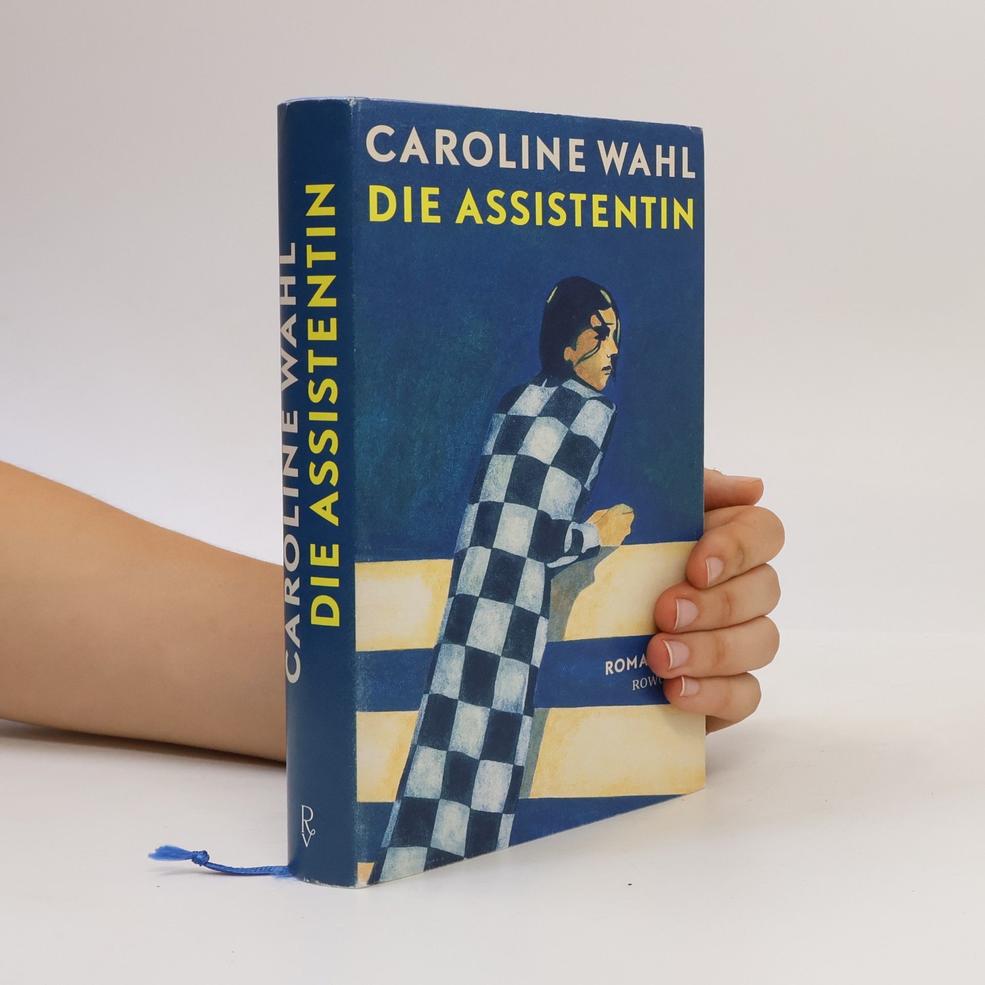 Caroline Wahl Die Assistentin