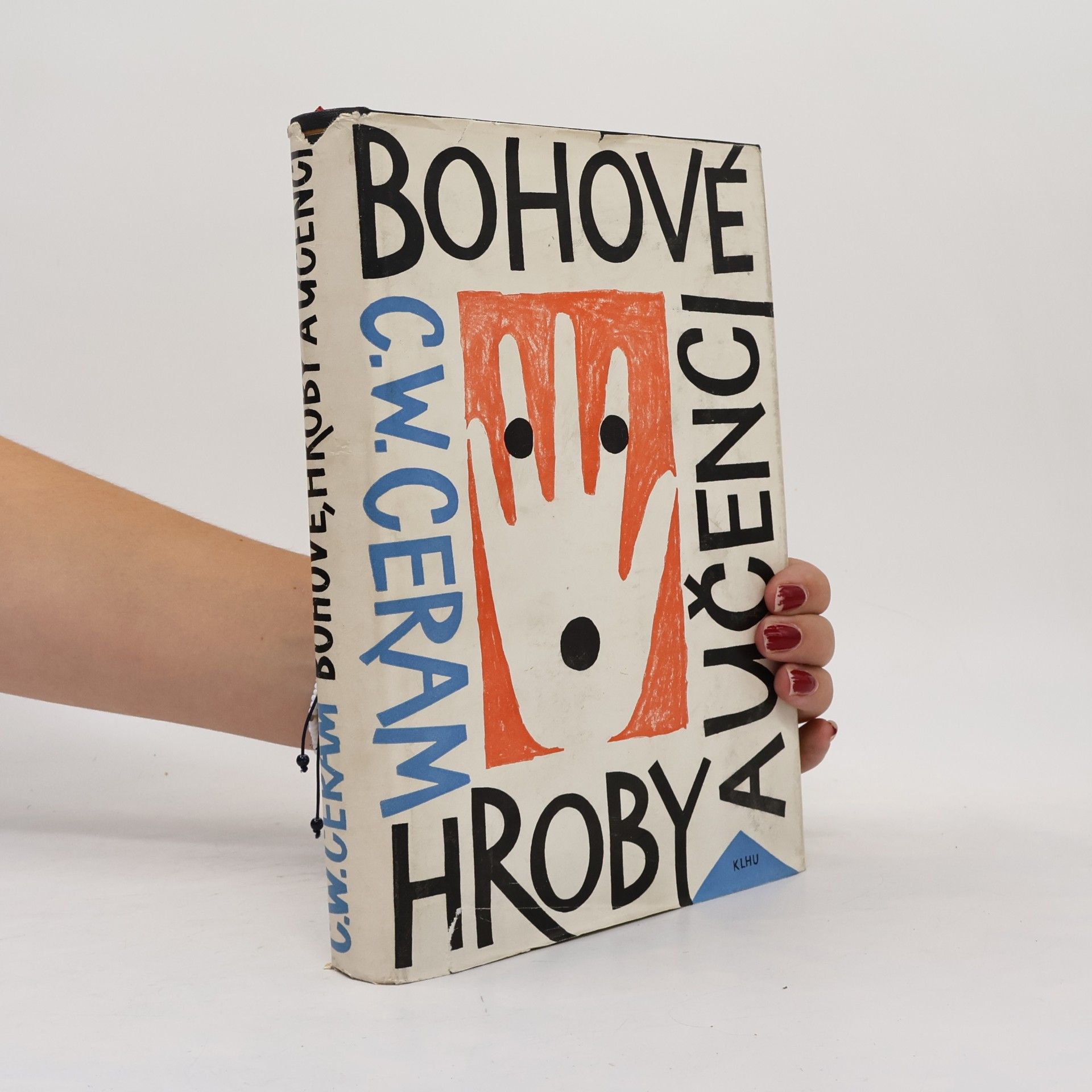 C. W. Ceram Bohové, hroby a učenci