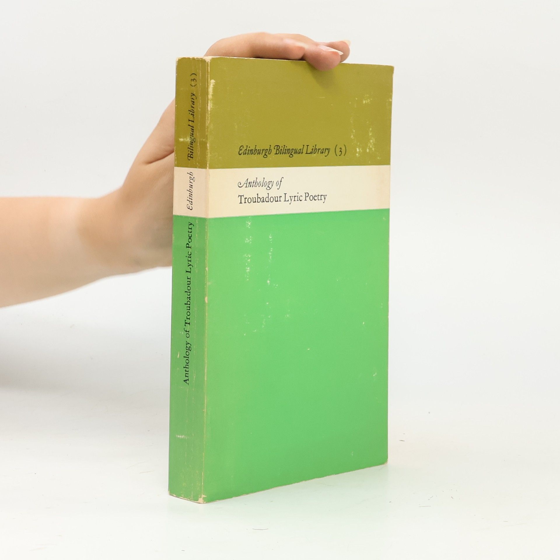Alan R. Press Edinburgh Bilingual Library - 3: Anthology of Troubadour Lyric Poetry