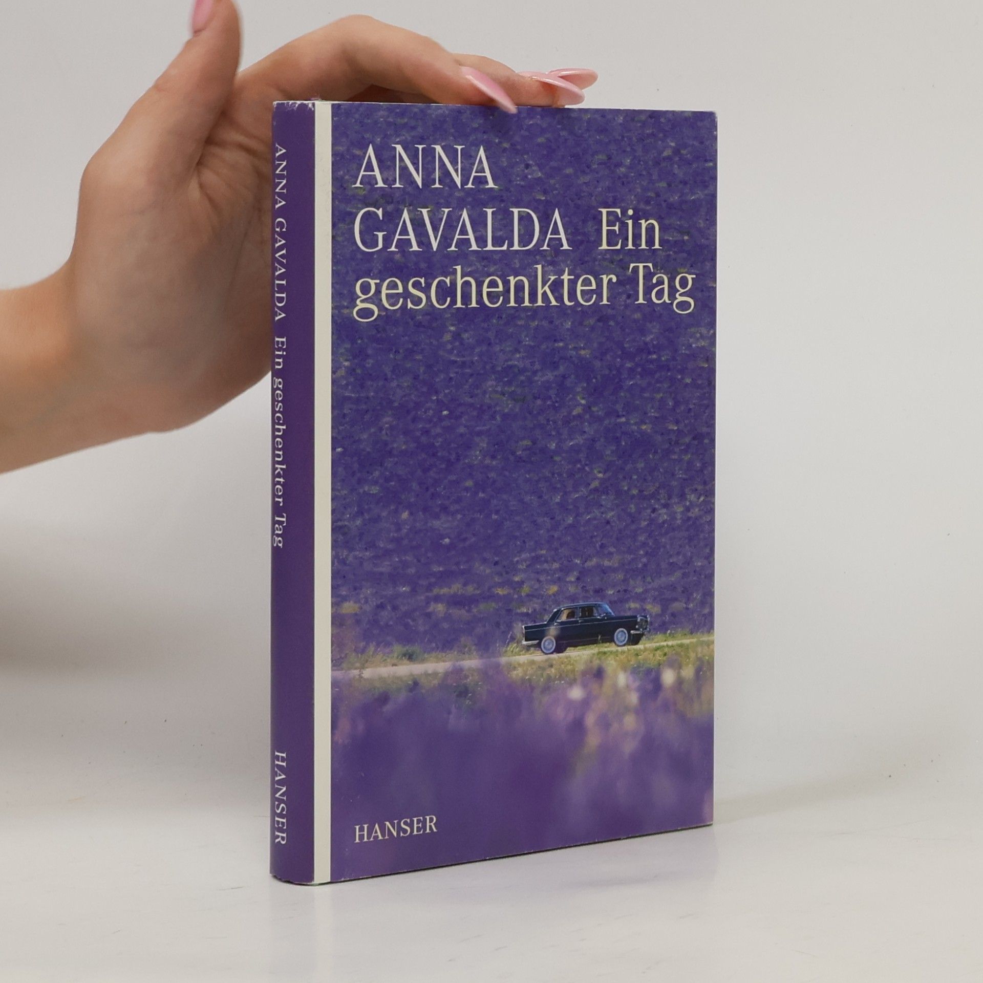 Anna Gavalda Ein geschenkter Tag