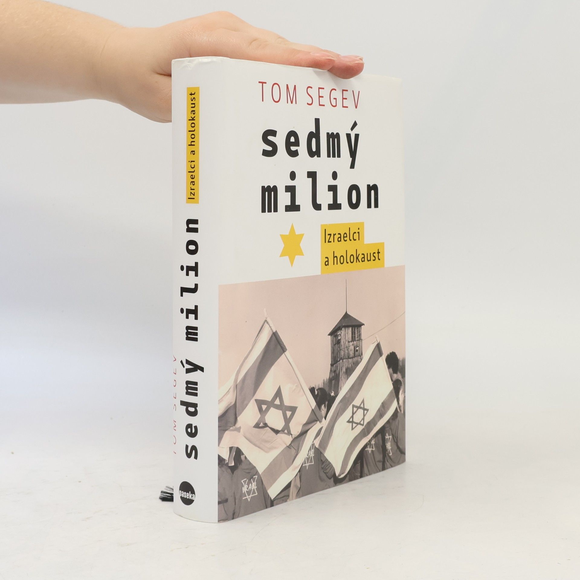 Tom Segev Sedmý milion
