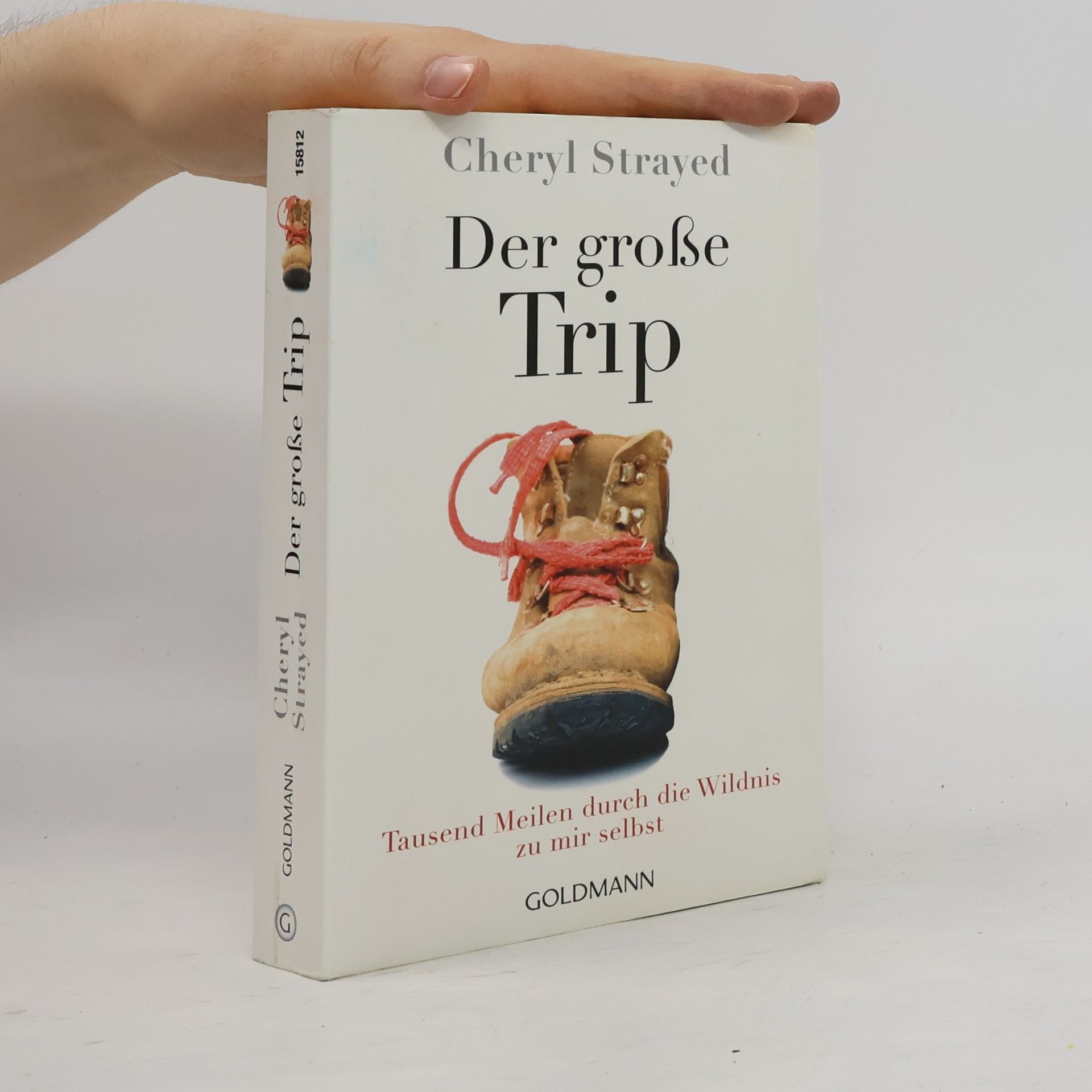 Cheryl Strayed Der große Trip