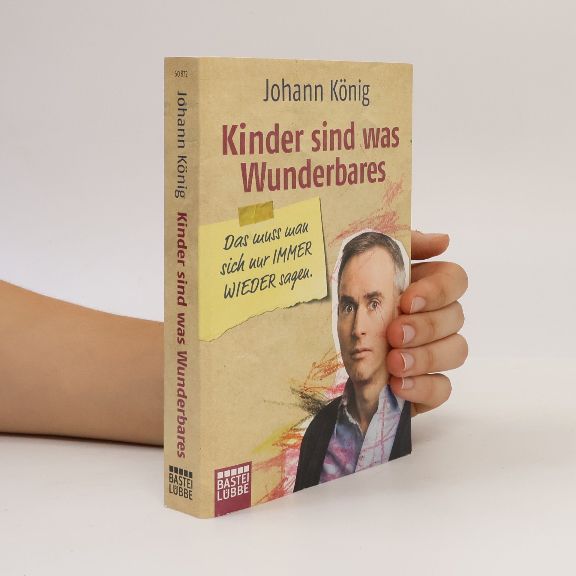 Johann-Günther König Kinder sind was Wunderbares
