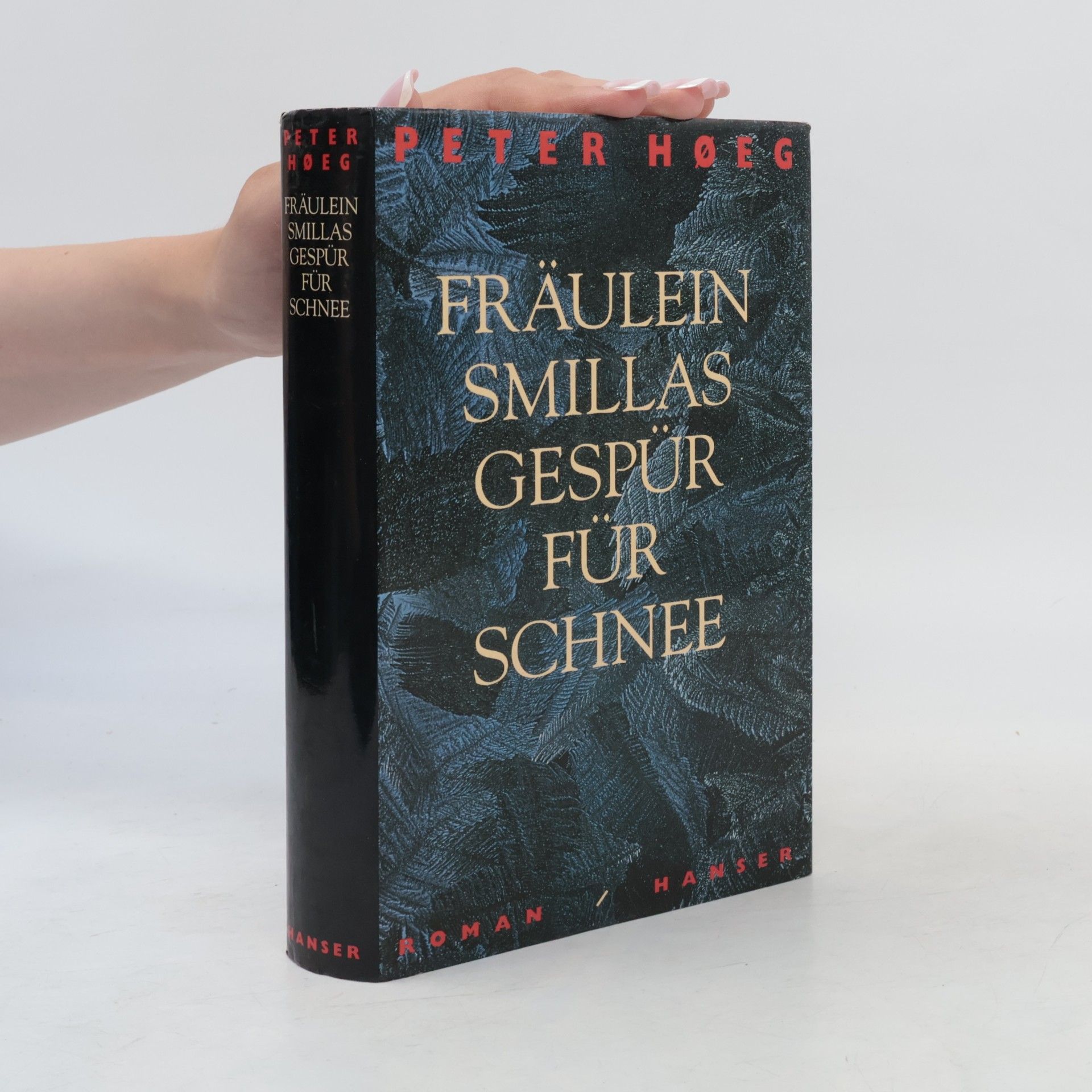 Peter Høeg Fräulein Smillas Gespür für Schnee