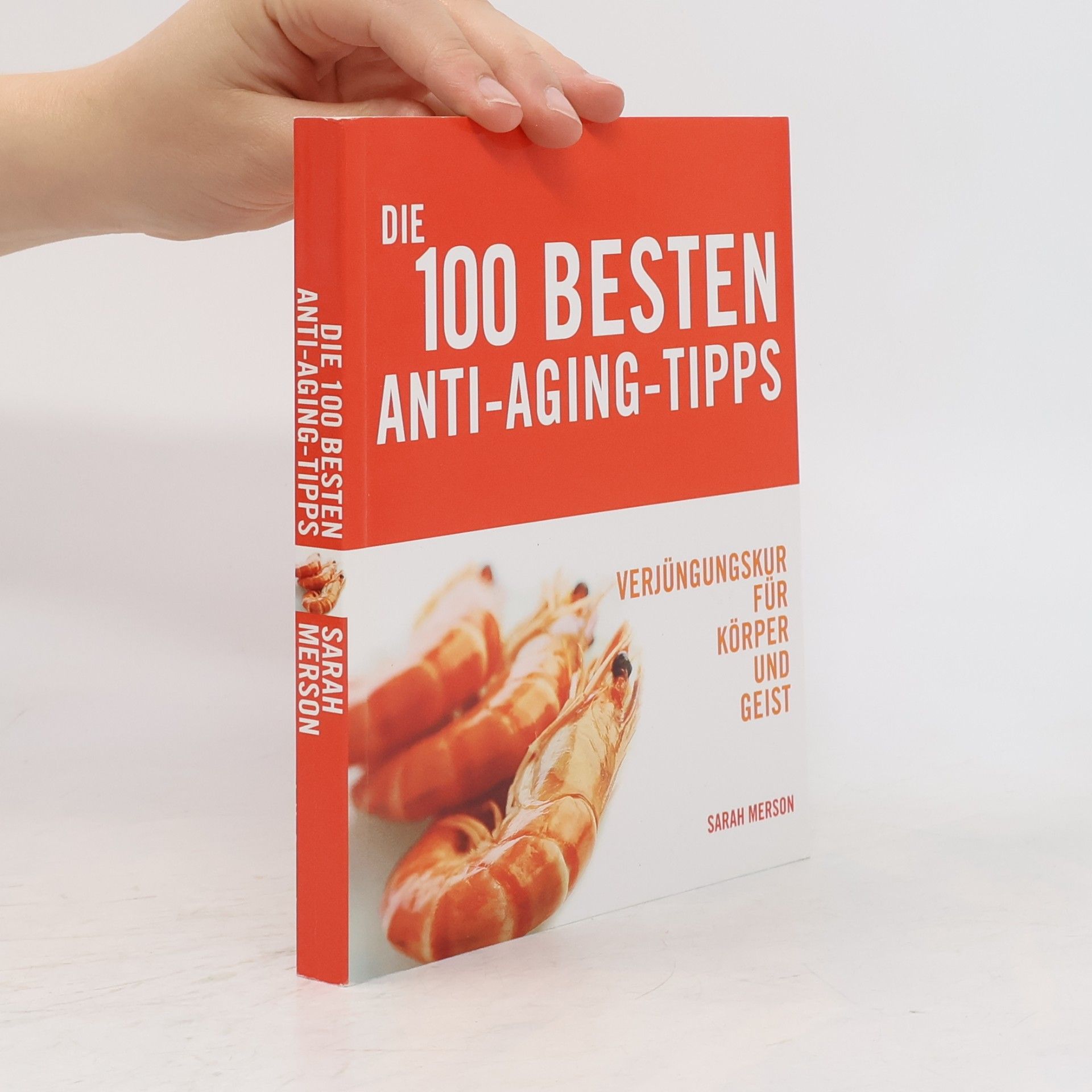 Sarah Merson Die 100 besten Anti-Aging-Tipps