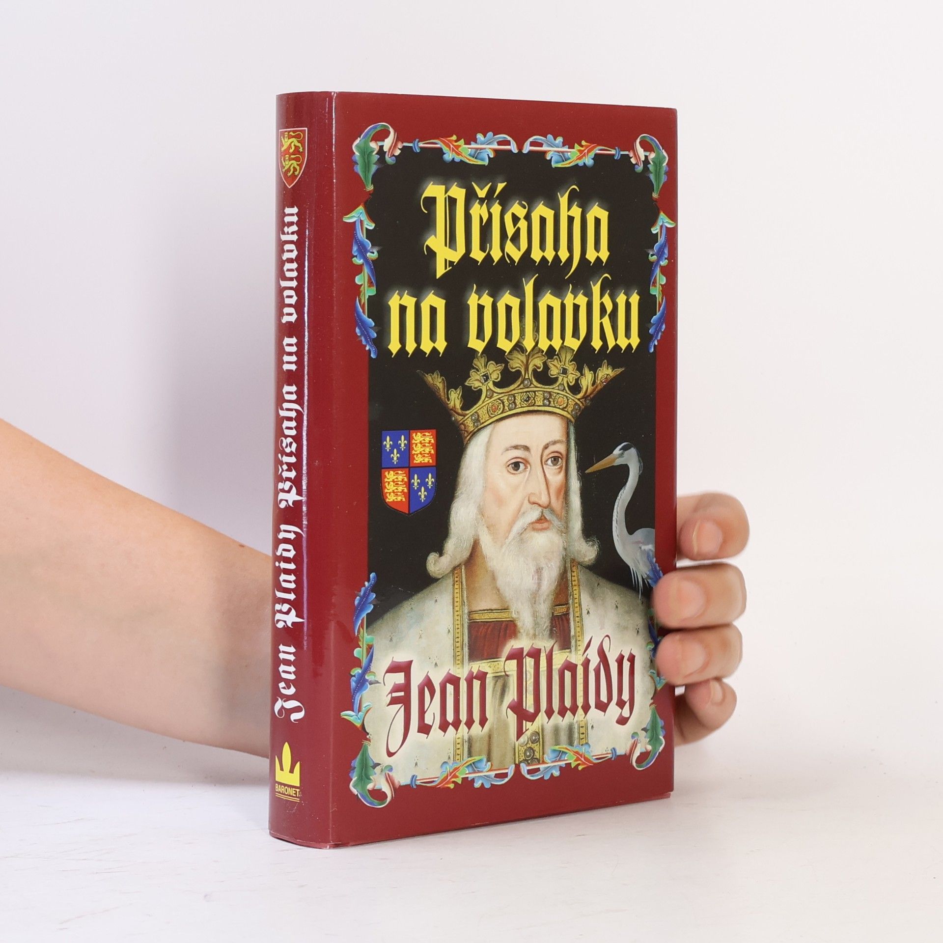 Jean Plaidy Přísaha na volavku. Dynastie Plantagenetů. 9. díl