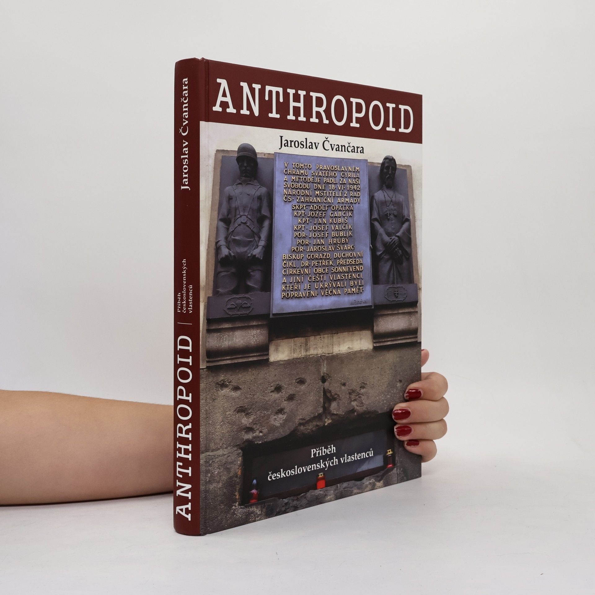 Jaroslav Čvančara Anthropoid: Příběh československých vlastenců