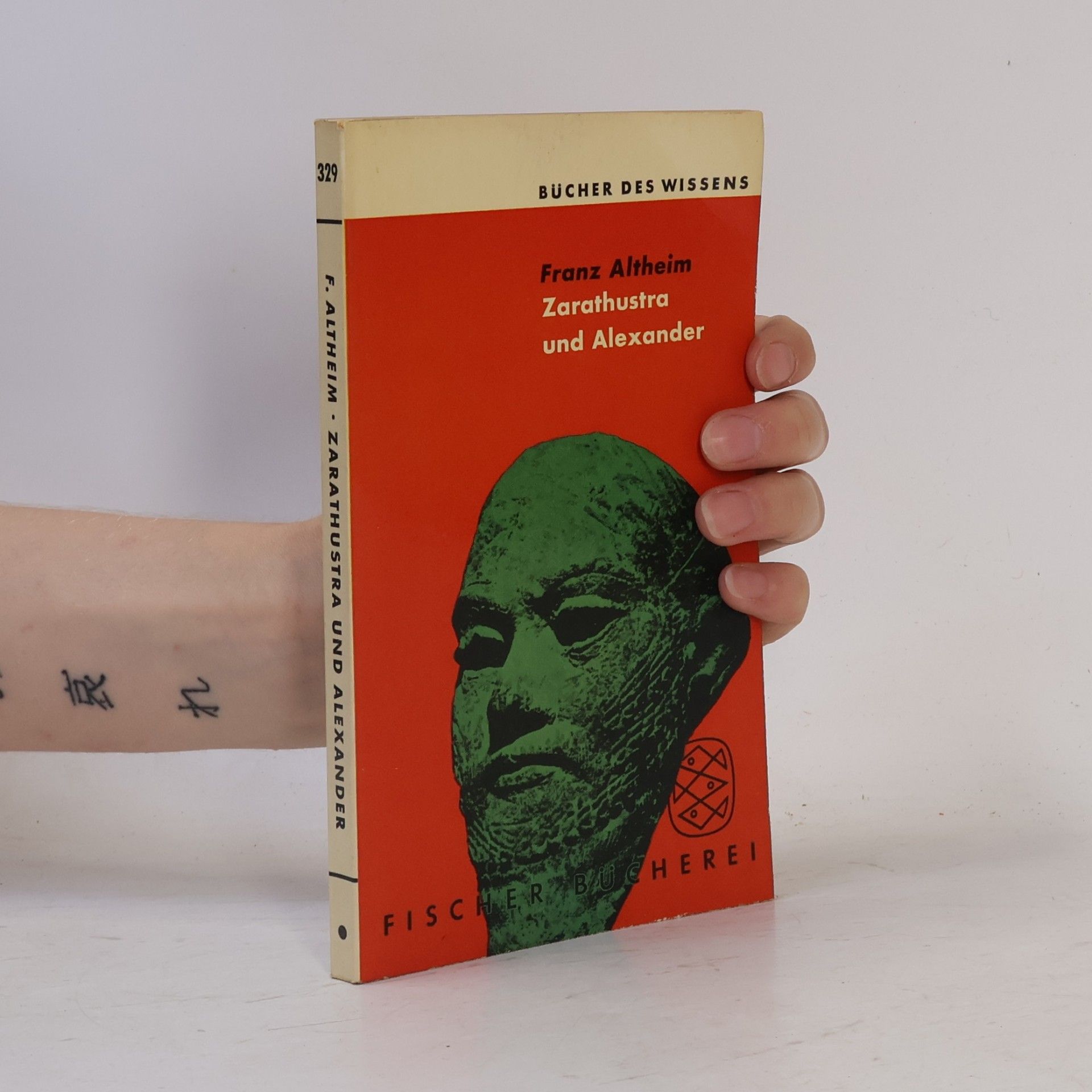 Franz Altheim Zarathustra und Alexander