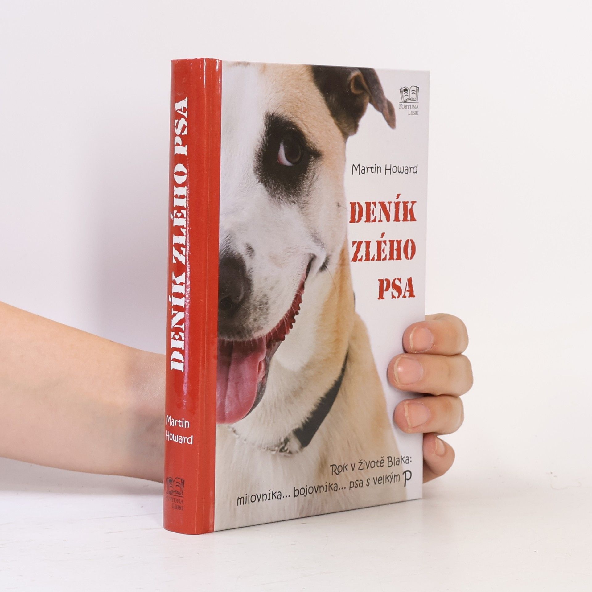 M. J. Martin J. Howard Deník zlého psa. Rok v životě Blaka: milovníka... bojovníka... psa s velkým P