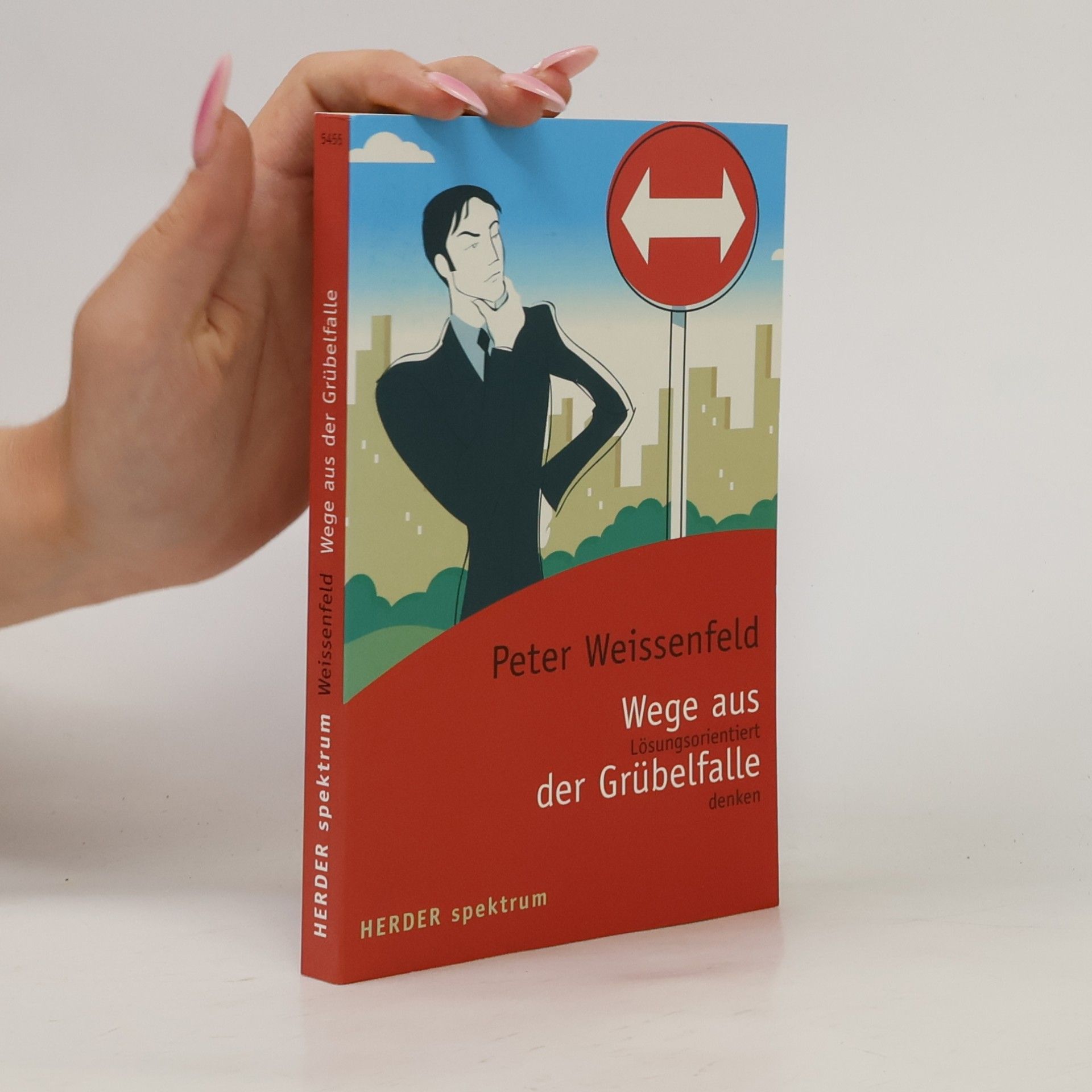 Peter Weissenfeld Wege aus der Grübelfalle
