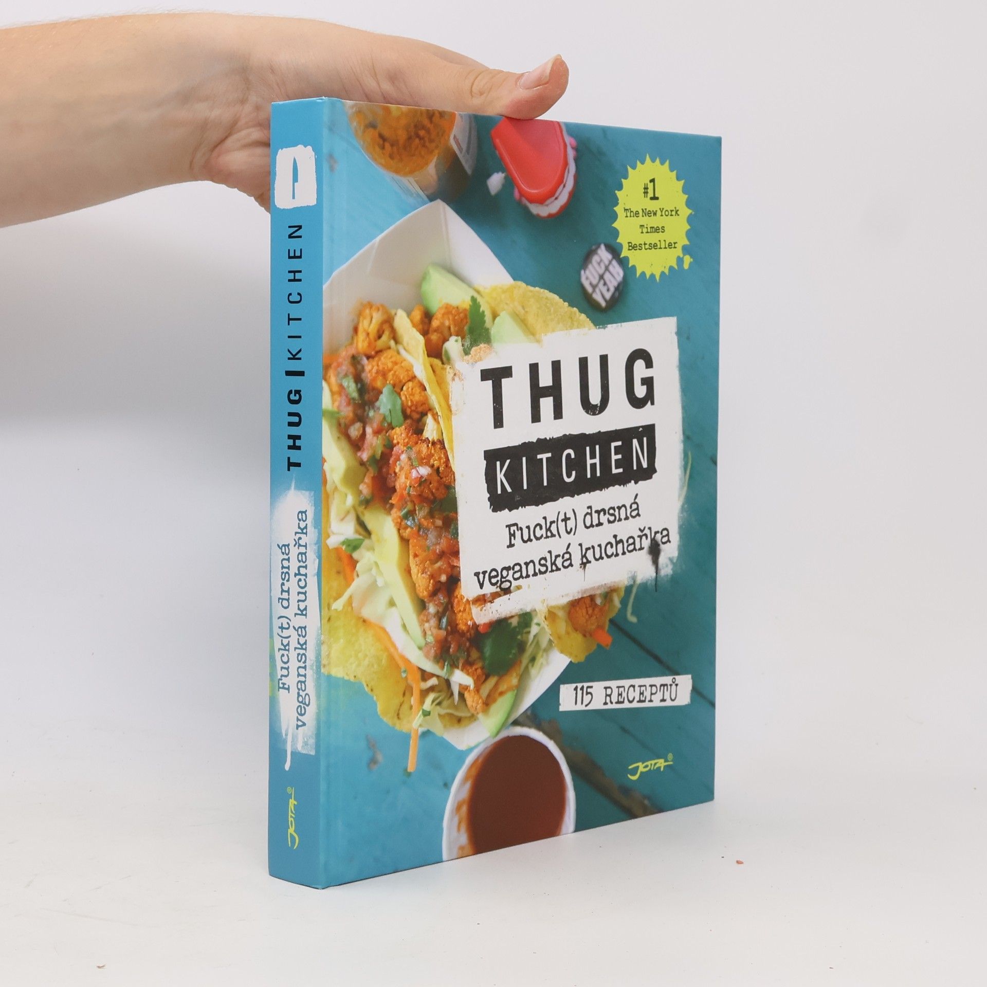 Thug Kitchen LLC Thug kitchen: Fuck(t) drsná veganská kuchařka
