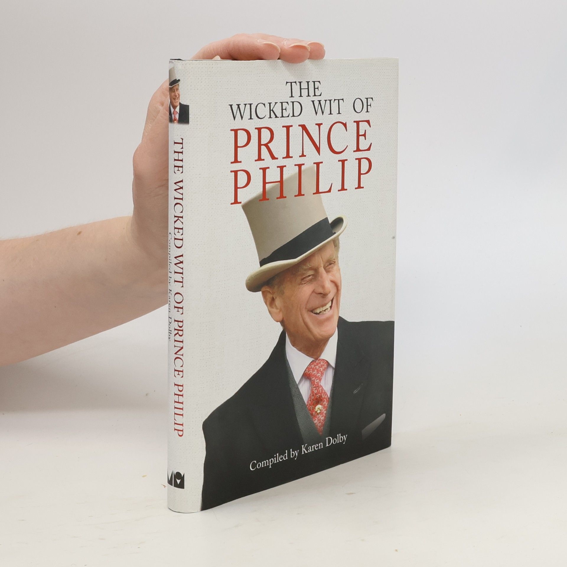 Karen Dolby The Wicked Wit of Prince Philip