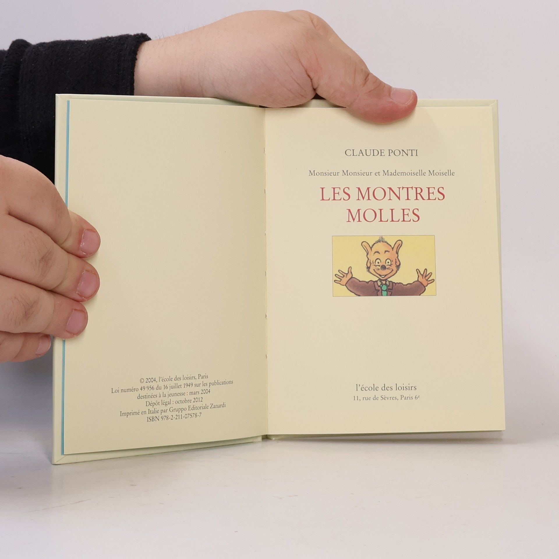 Claude Ponti Monsieur Monsieur montres molles