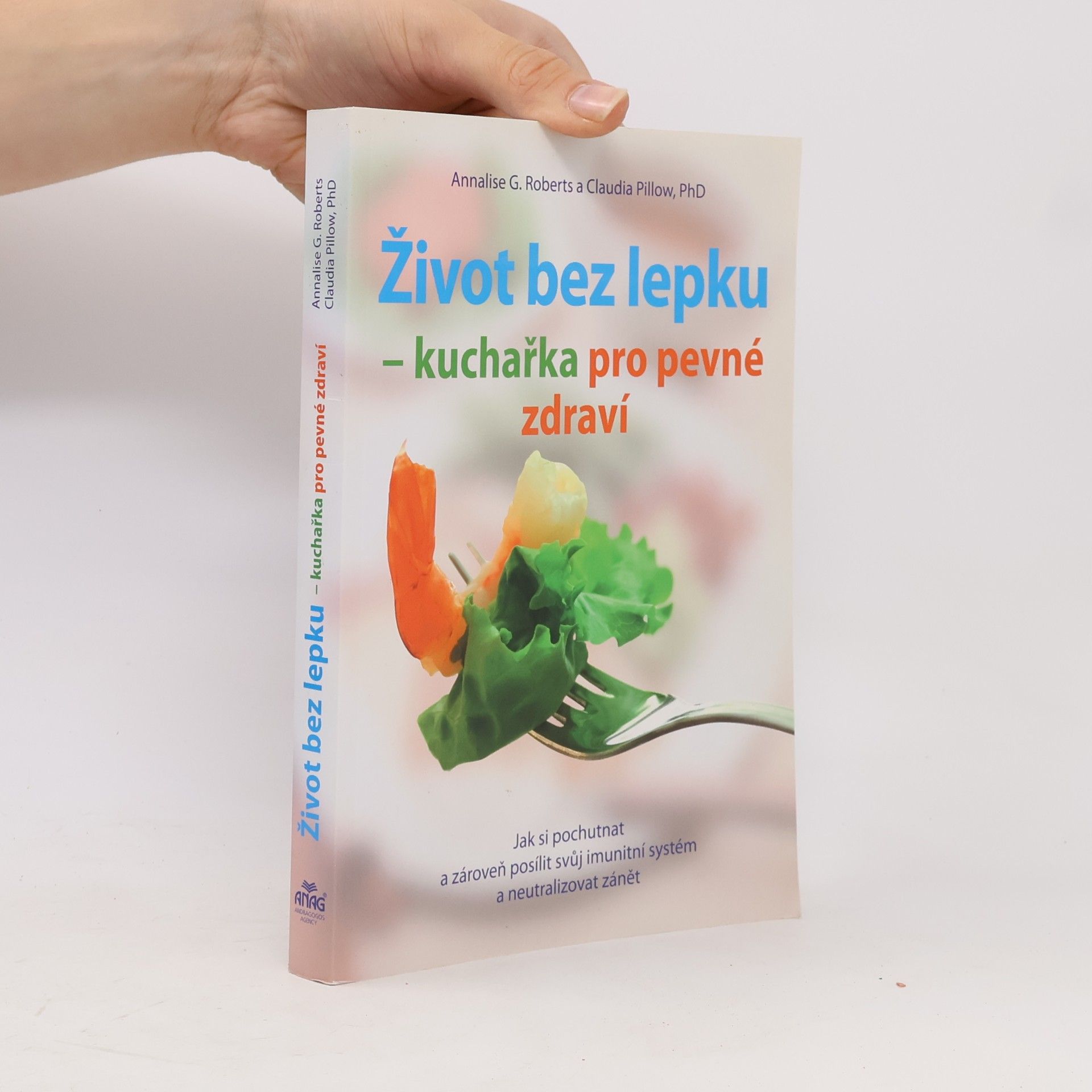 Claudia Pillow Život bez lepku - kuchařka pro pevné zdravíkuch