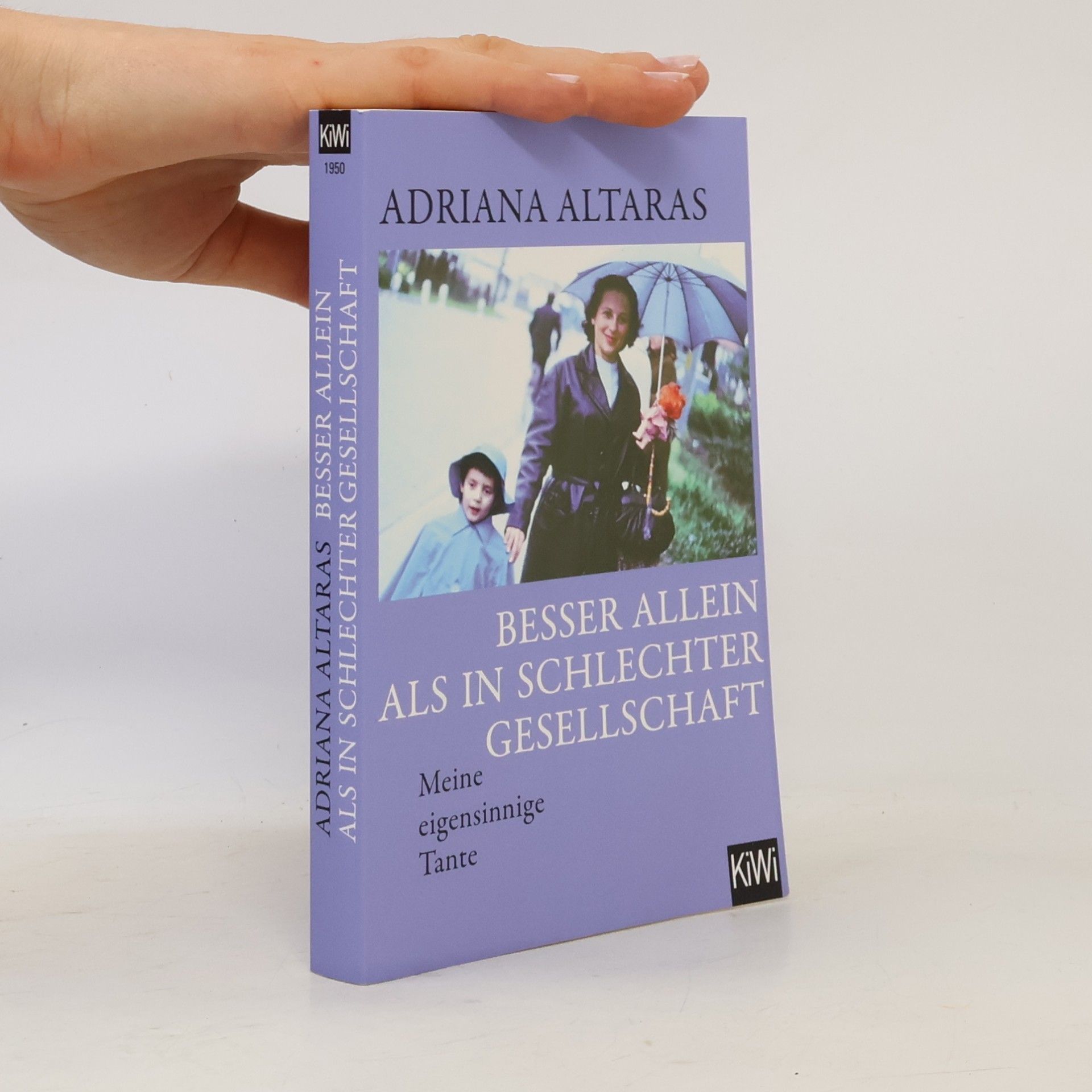 Adriana Altaras Besser allein als in schlechter Gesellschaft